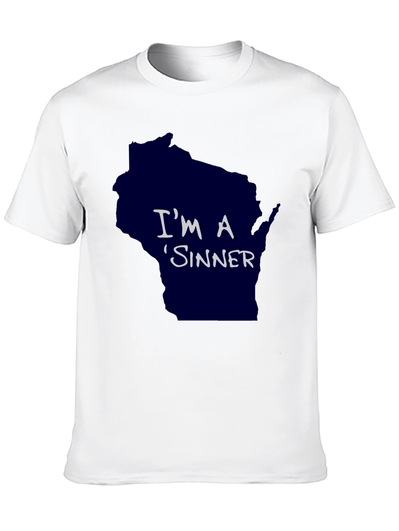 Im A Sinner Wisconsin Graphic T-Shirt