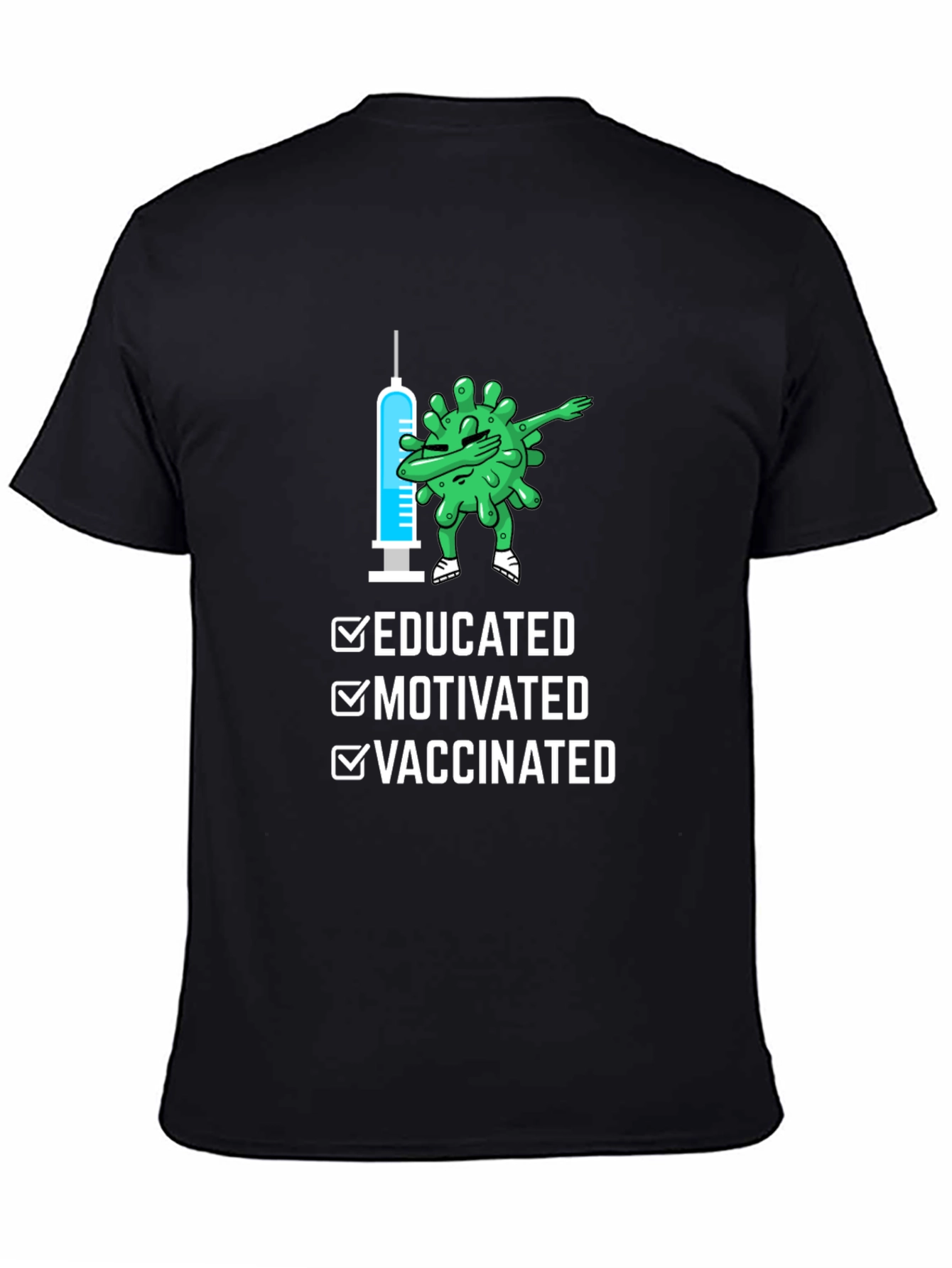 Educated Motivated Vaccinated T-Shirt