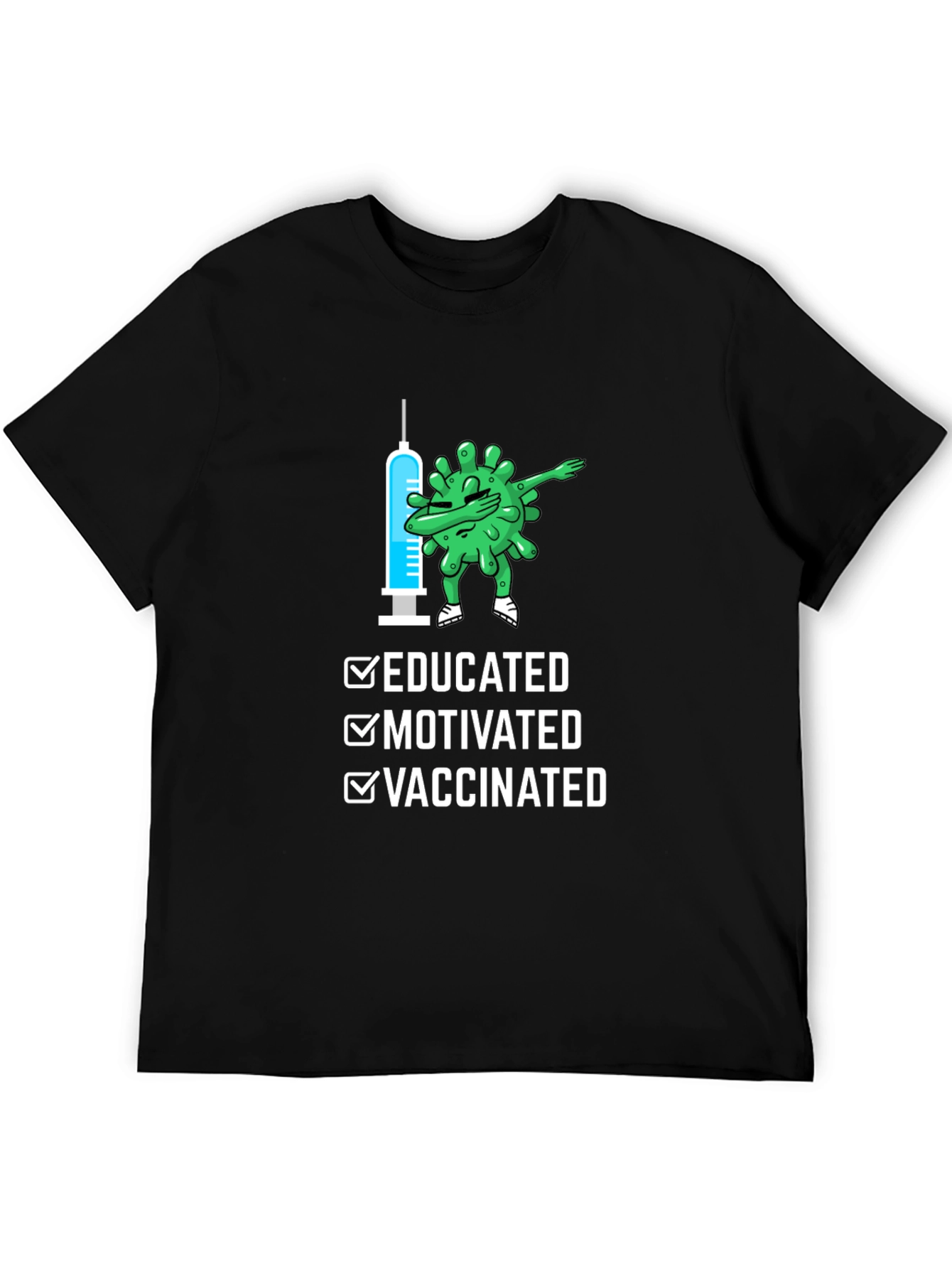 Educated Motivated Vaccinated T-Shirt