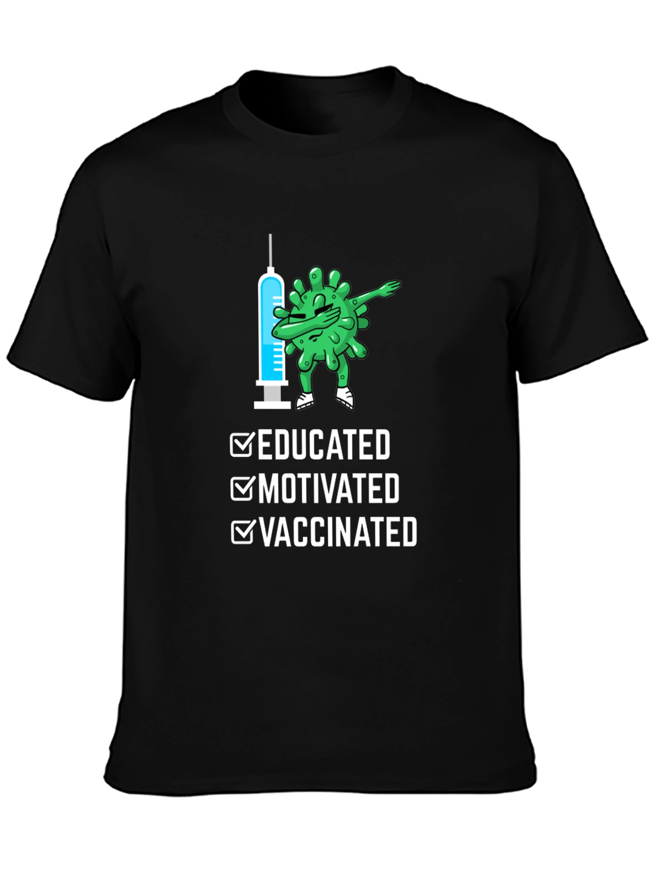 Educated Motivated Vaccinated T-Shirt