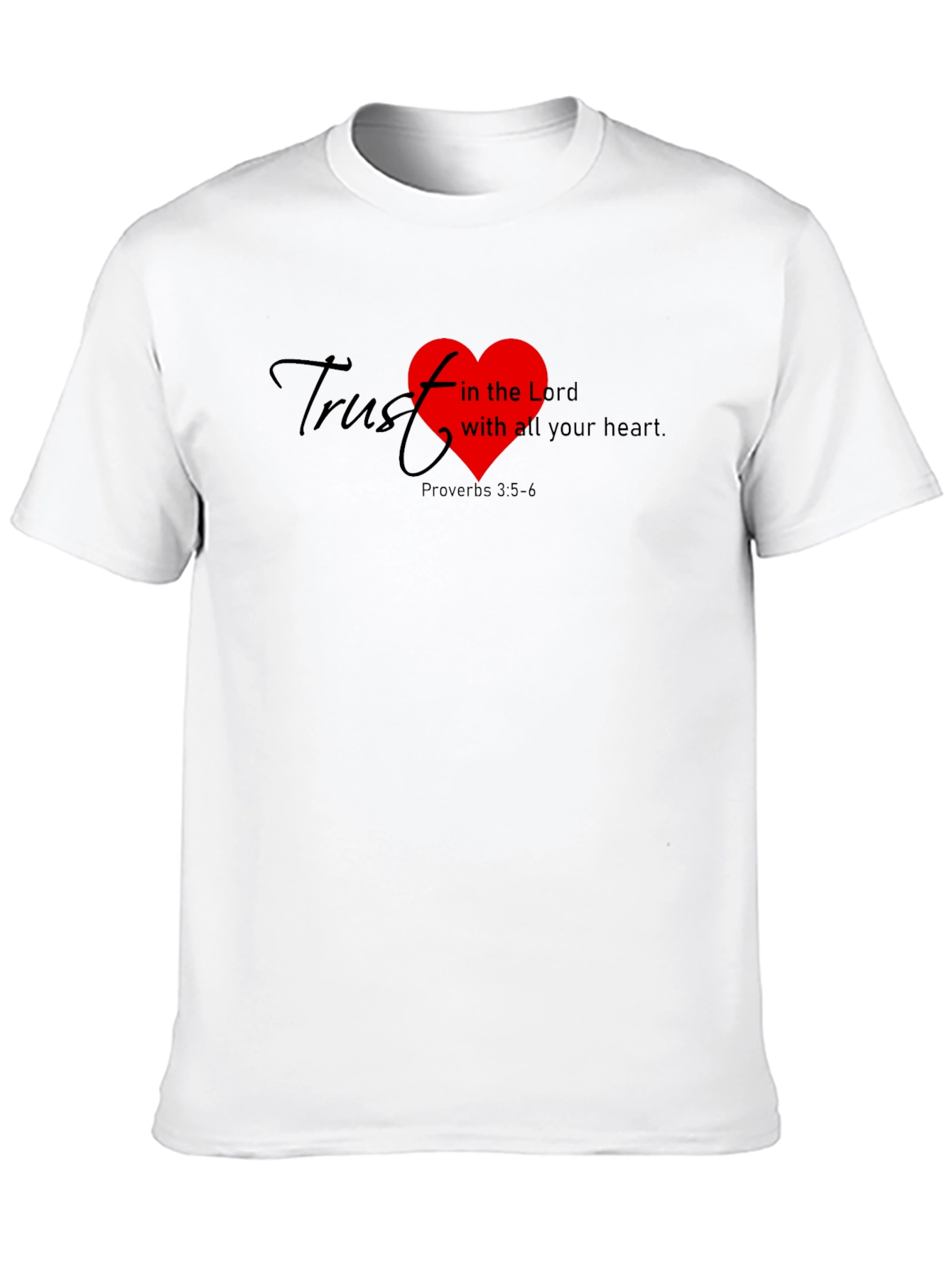 Trust in the Lord T-Shirt - Proverbs 3:5-6