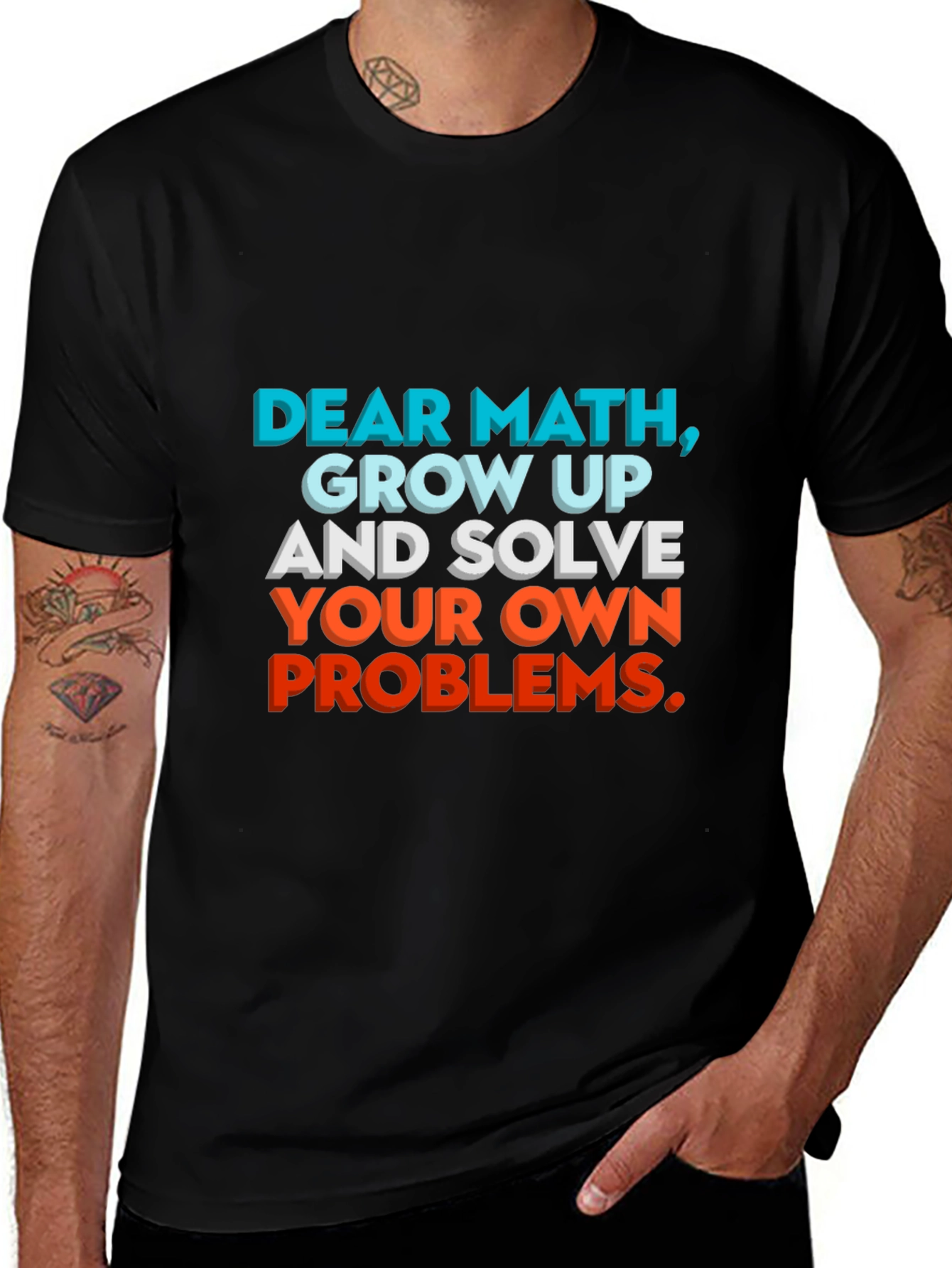Dear Math Funny Statement Graphic T-Shirt