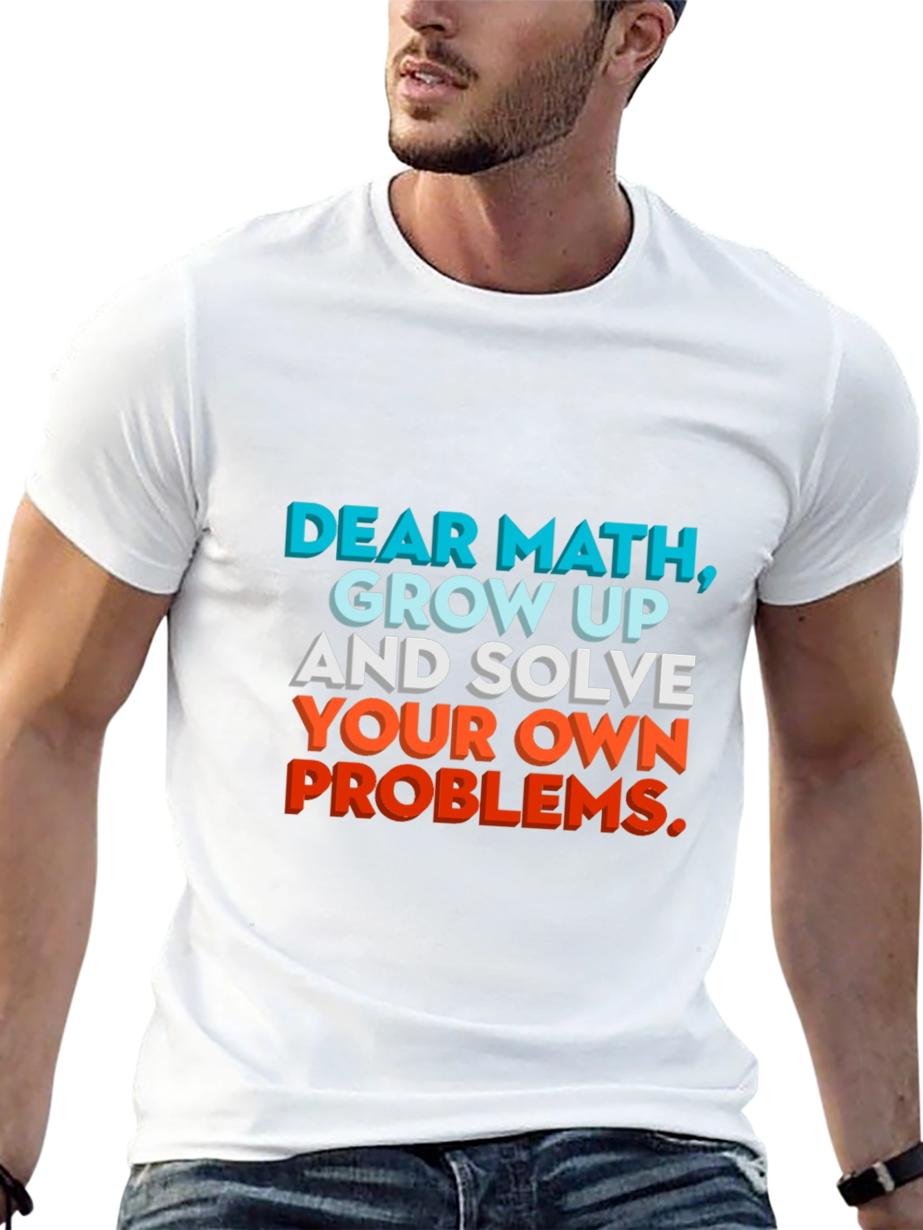 Dear Math Funny Statement Graphic T-Shirt