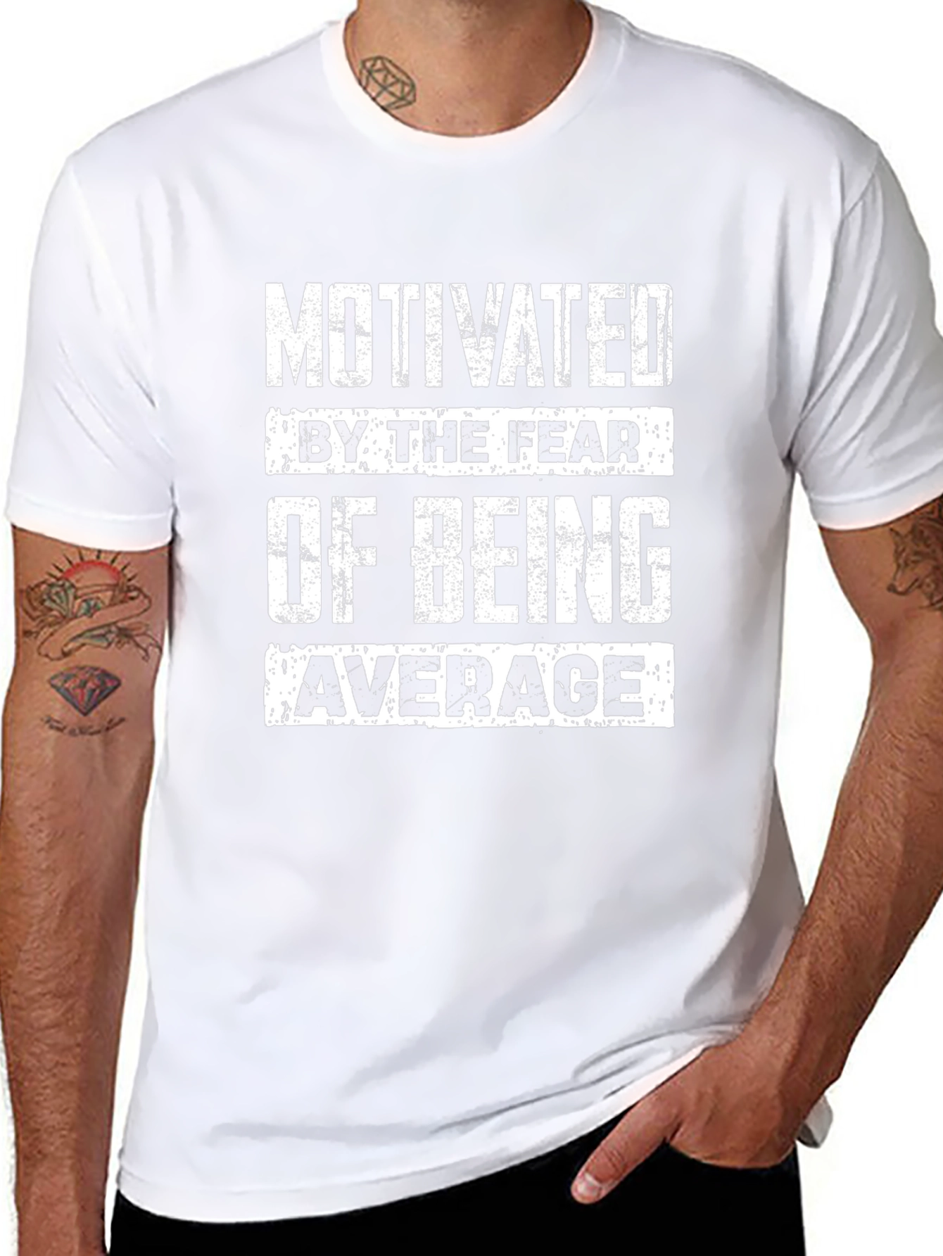 Motivated by the Fear of Being Average T-Shirt