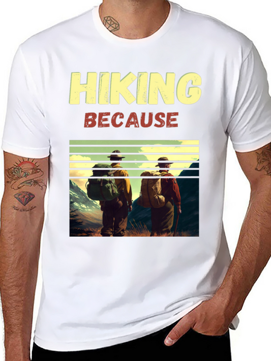 Hiking T-Shirt - Because Adventure Awaits