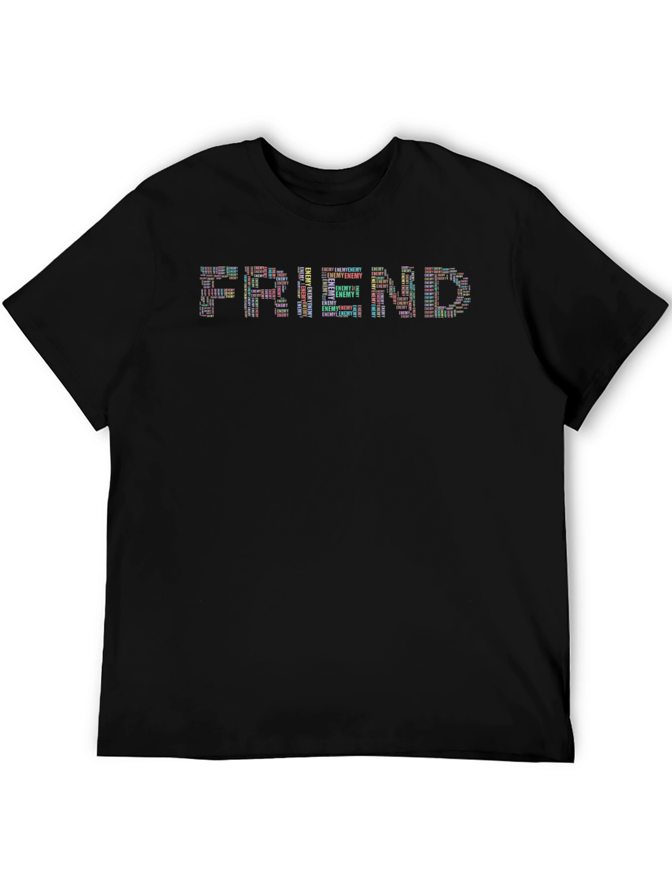 Friend or Enemy Word Art Graphic Tee