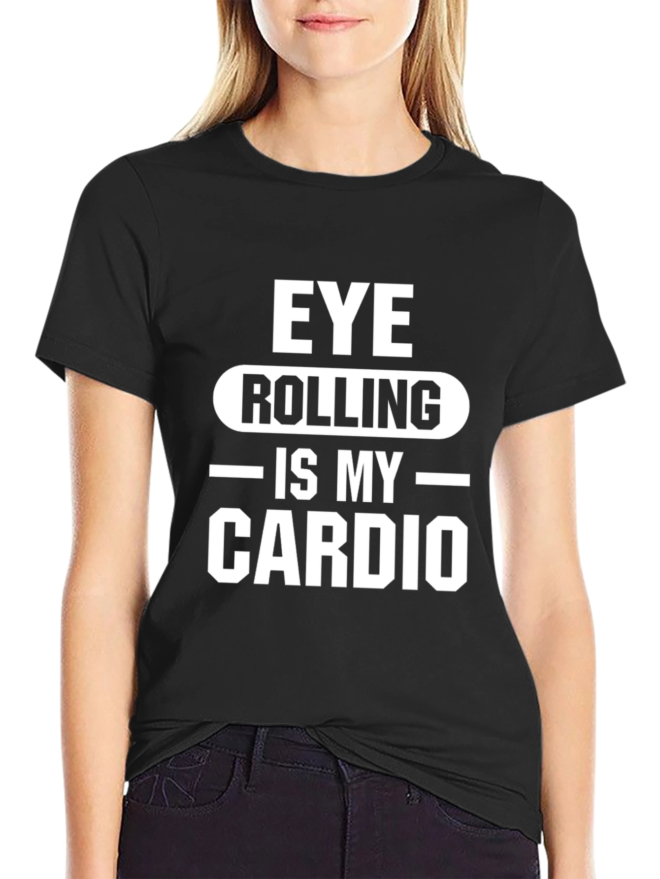Eye Rolling Is My Cardio T-Shirt