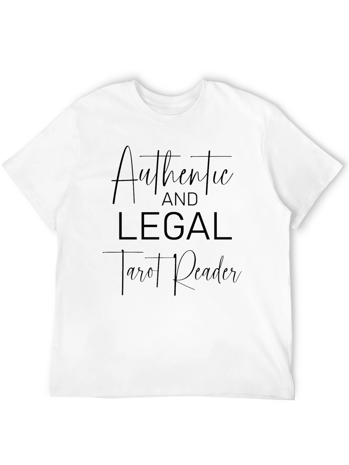 Authentic & Legal Tarot Reader T-Shirt