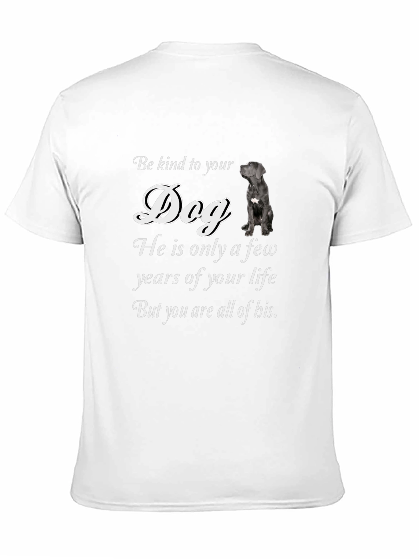Kind to Your Dog T-Shirt