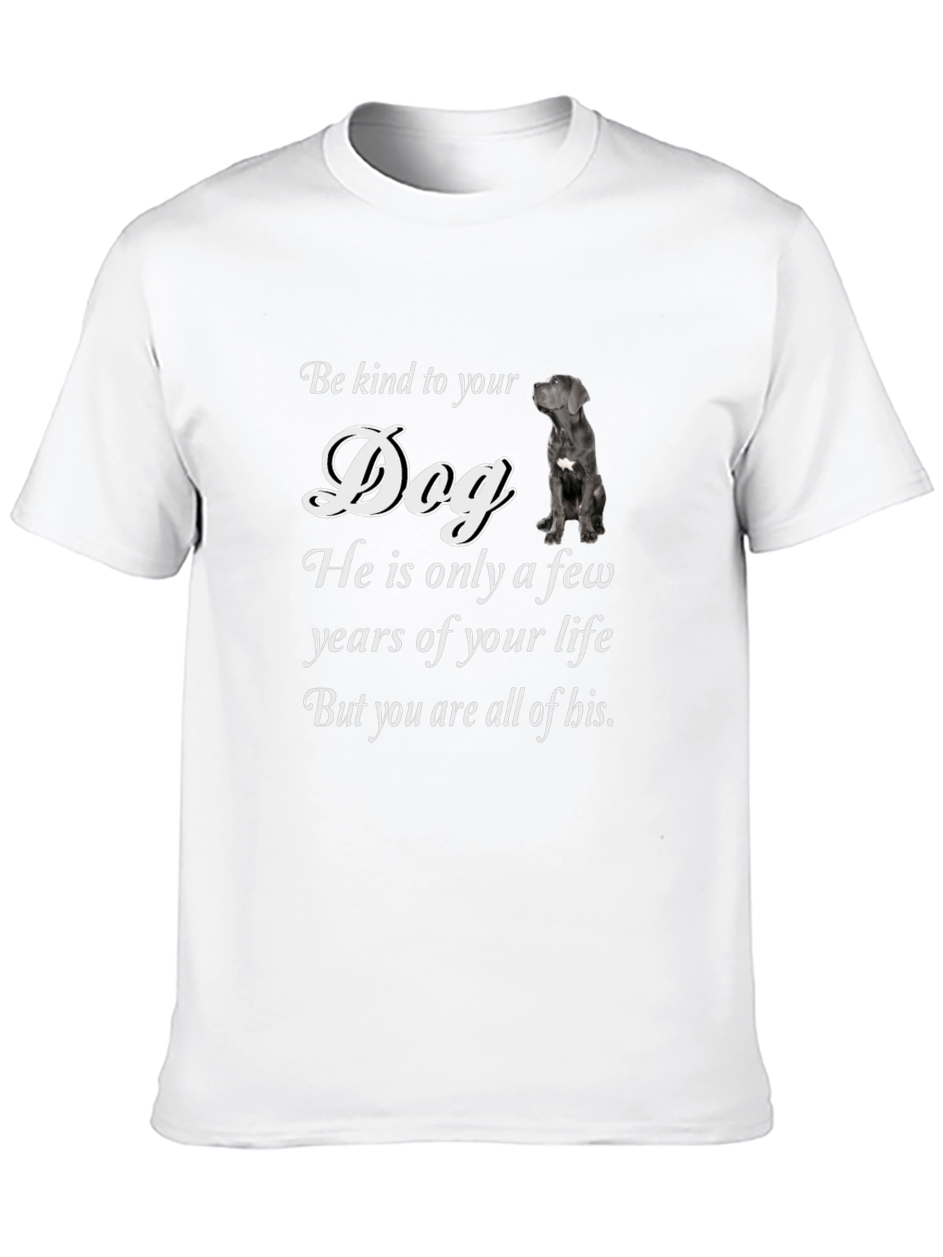 Kind to Your Dog T-Shirt