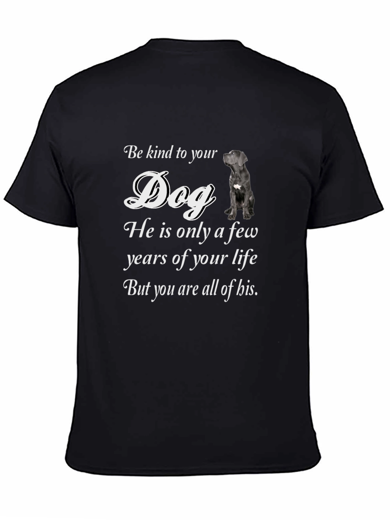 Kind to Your Dog T-Shirt