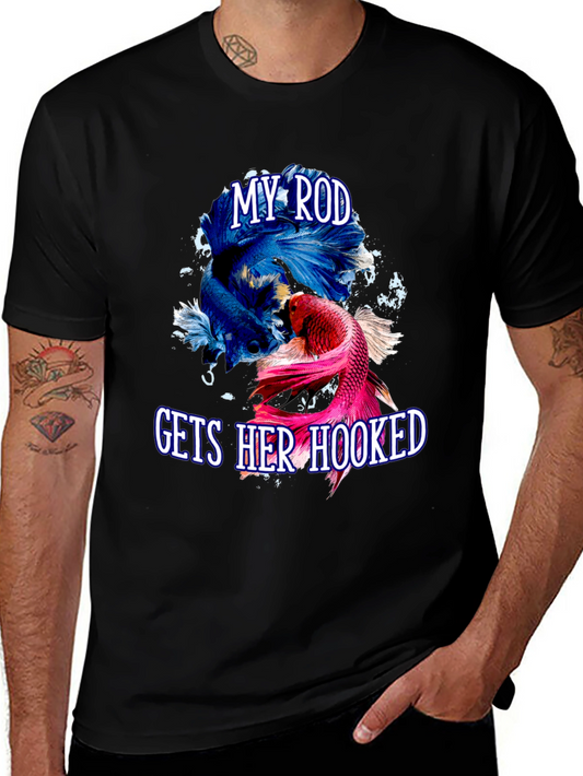 My Rod Gets Her Hooked Fish T-Shirt