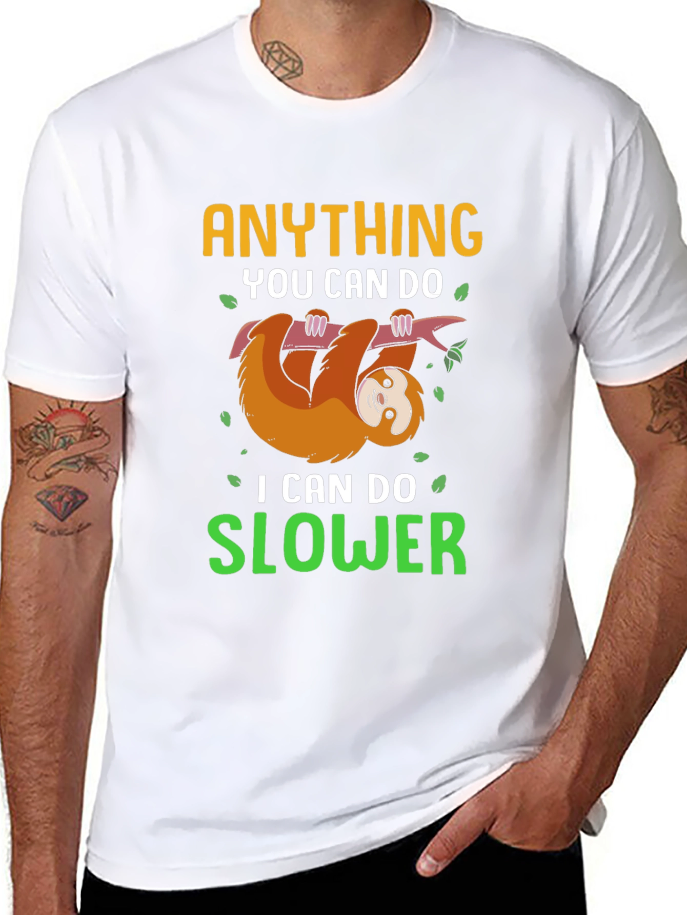 Funny Sloth T-Shirt - Anything You Can Do Slower