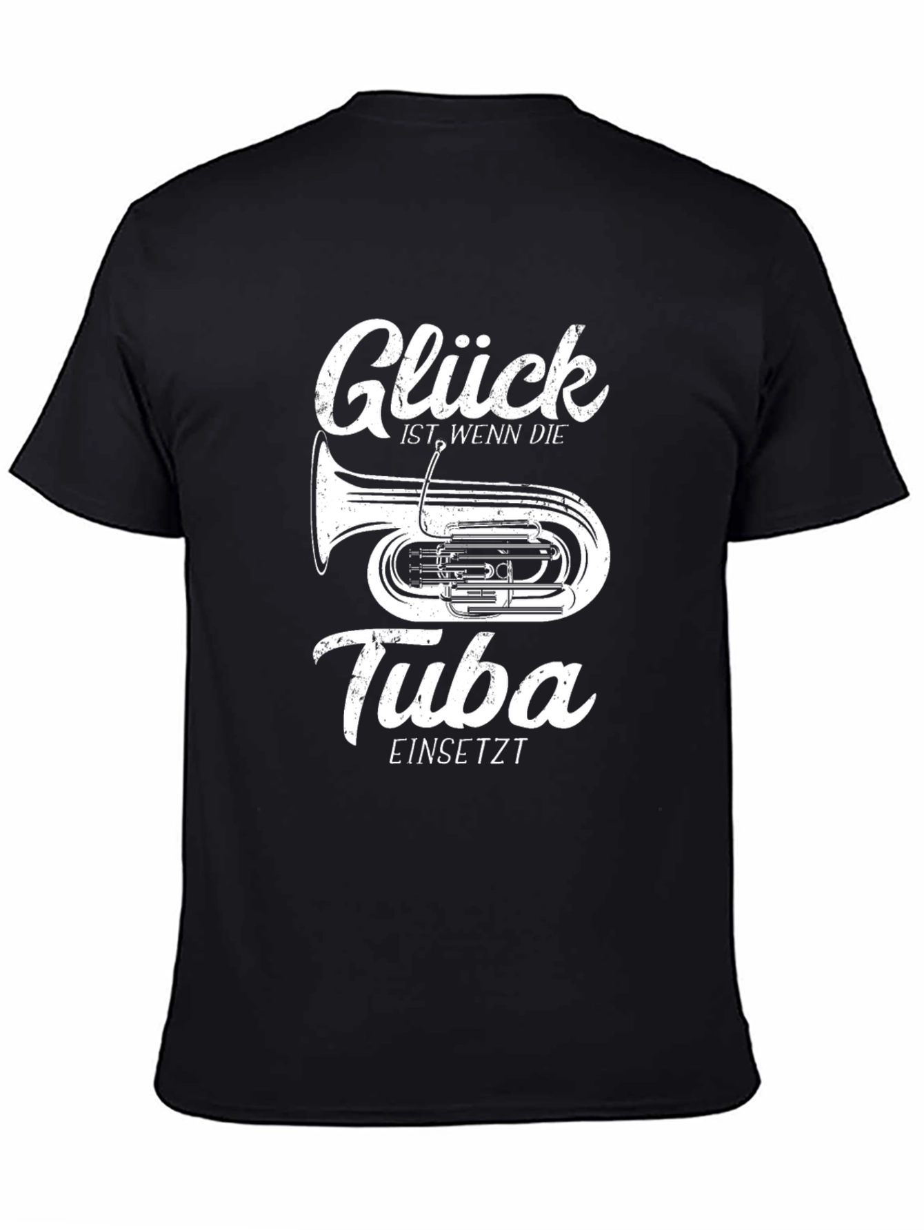 Glück Tuba T-Shirt - Musician Gift
