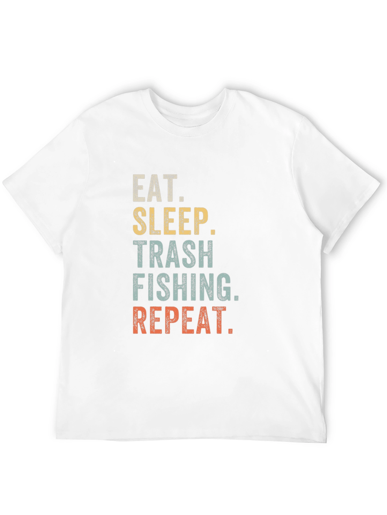 Eat Sleep Trash Fishing Repeat T-Shirt
