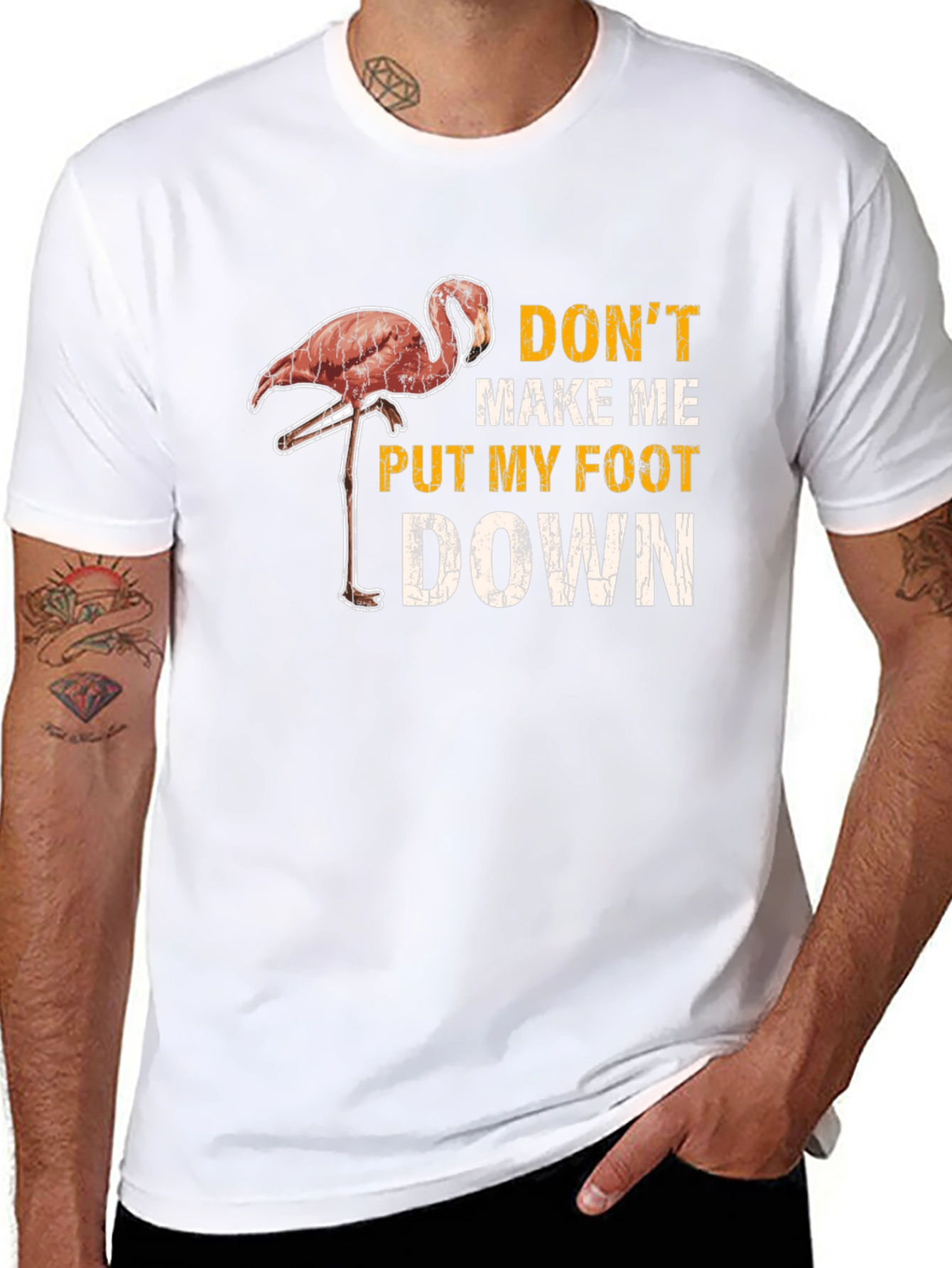 Dont Make Me Put My Foot Down Flamingo T-Shirt