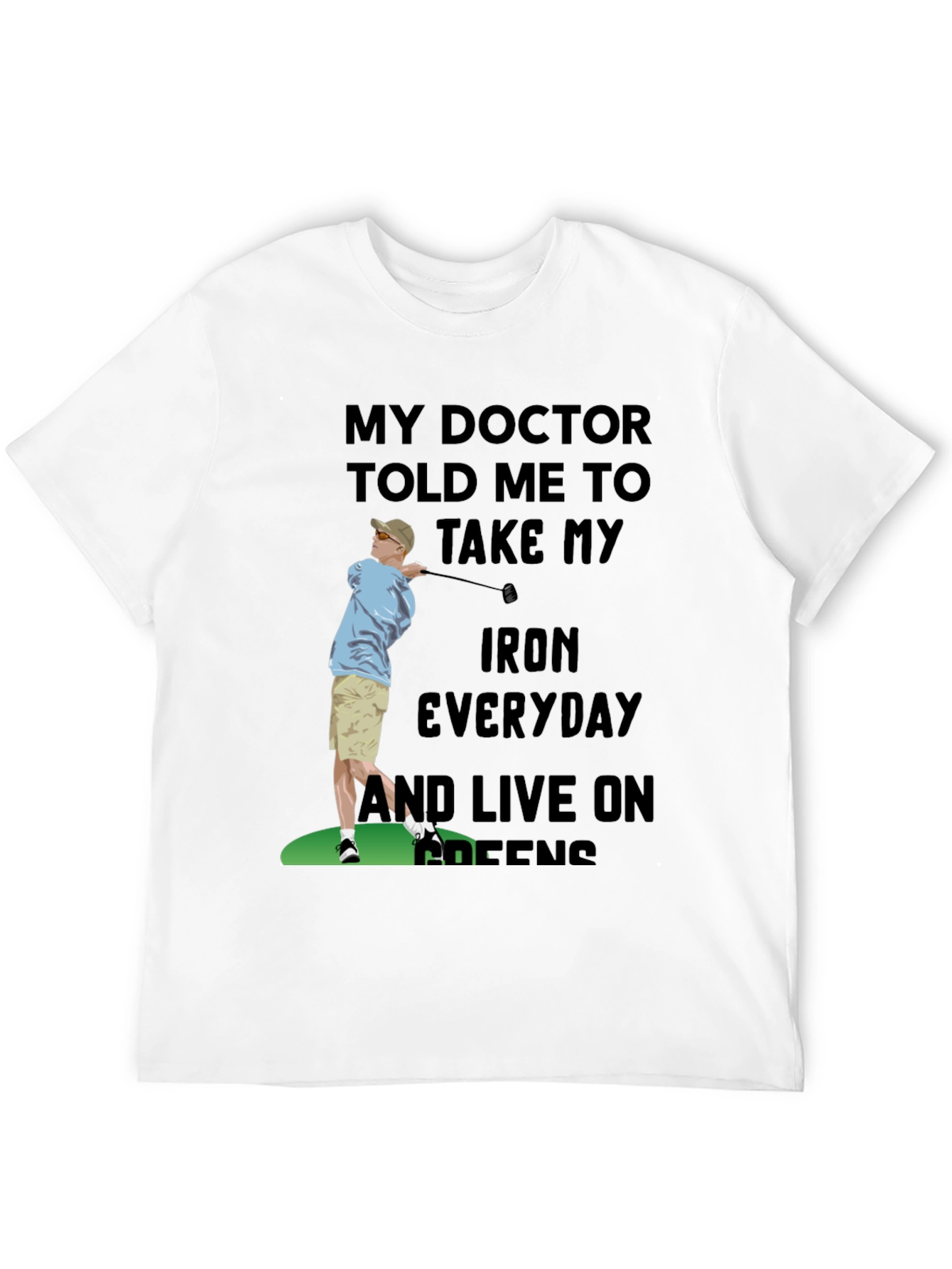 Golf Lover T-Shirt: Take My Iron Everyday