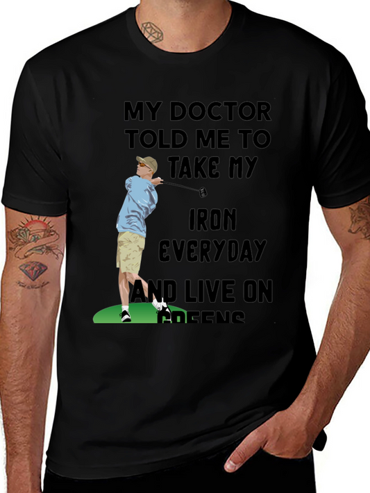 Golf Lover T-Shirt: Take My Iron Everyday