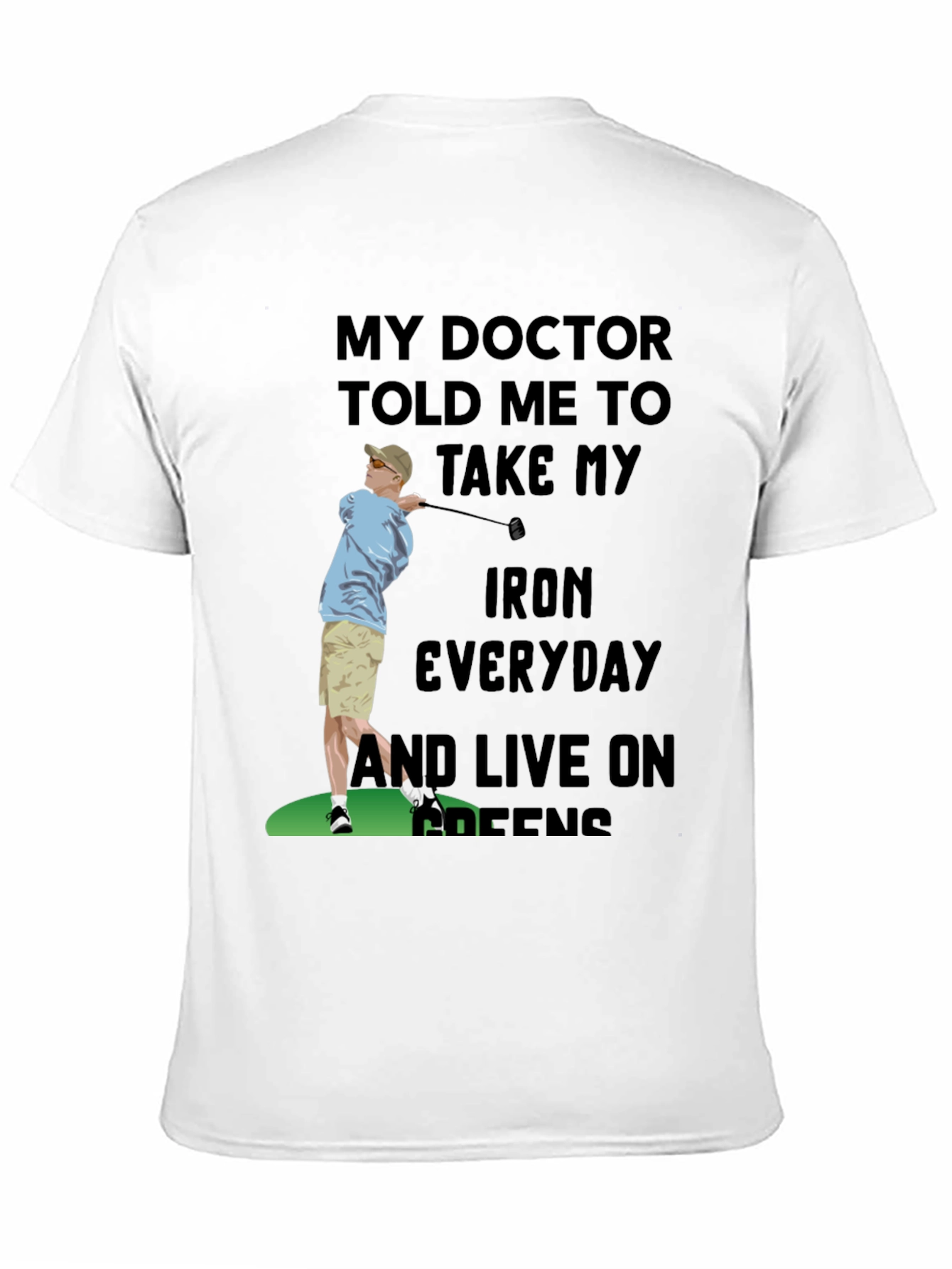 Golf Lover T-Shirt: Take My Iron Everyday