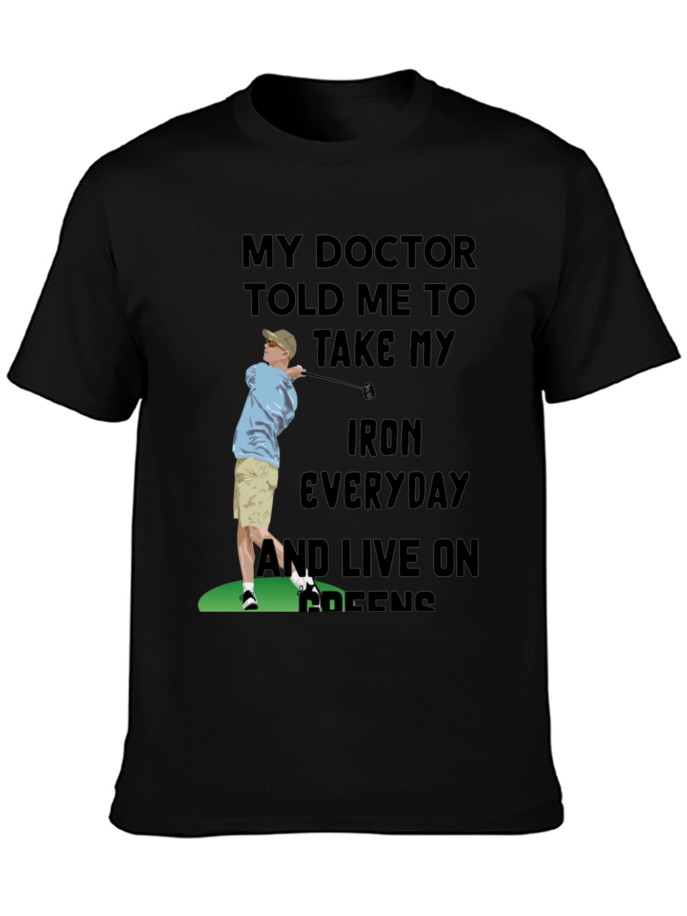 Golf Lover T-Shirt: Take My Iron Everyday