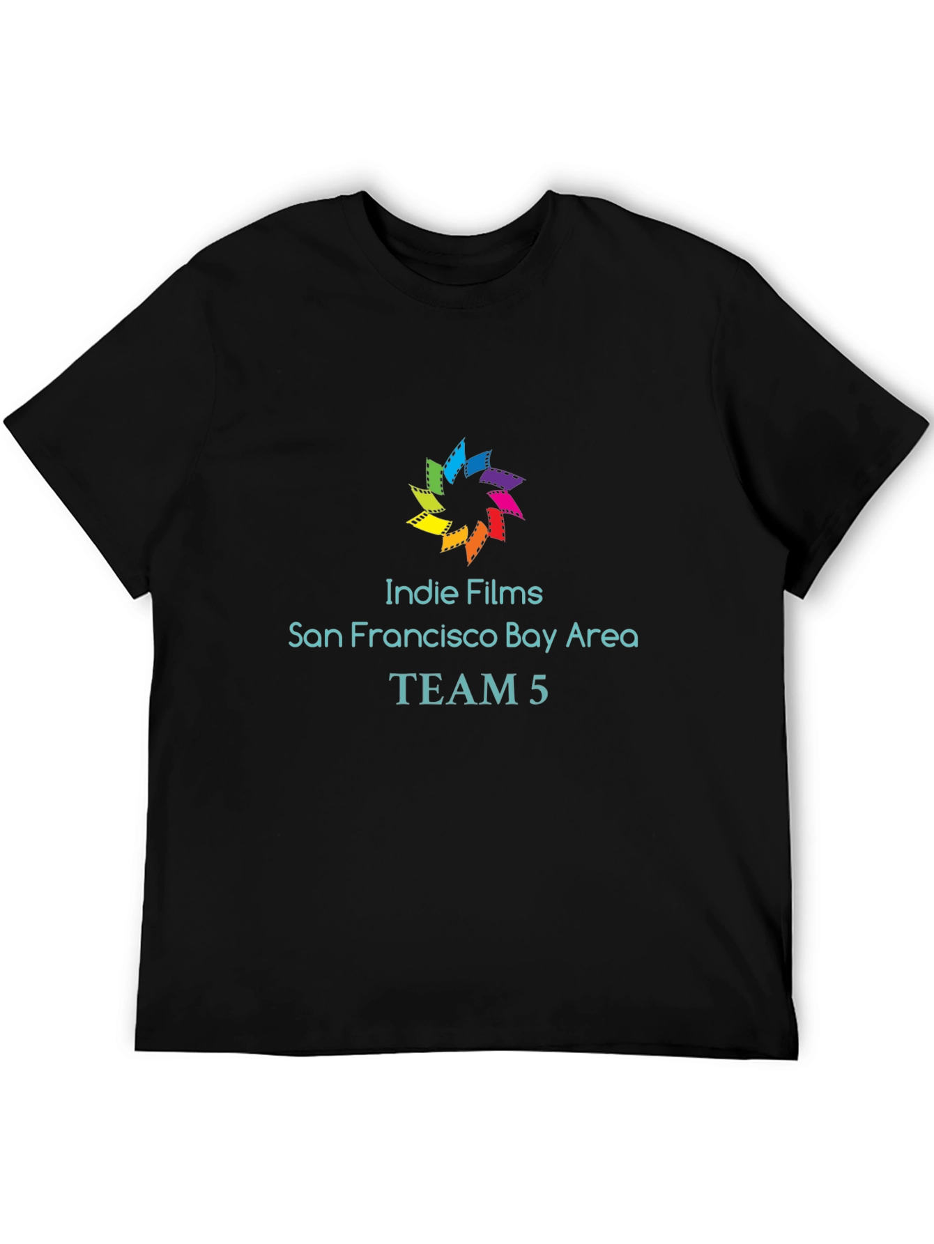 Indie Films San Francisco Bay Area TEAM 5 T-Shirt