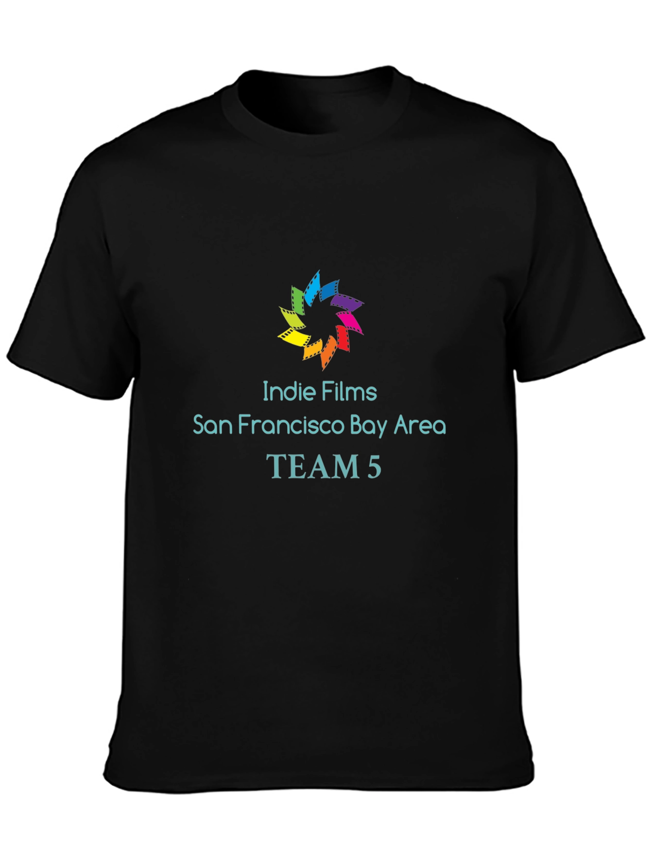 Indie Films San Francisco Bay Area TEAM 5 T-Shirt
