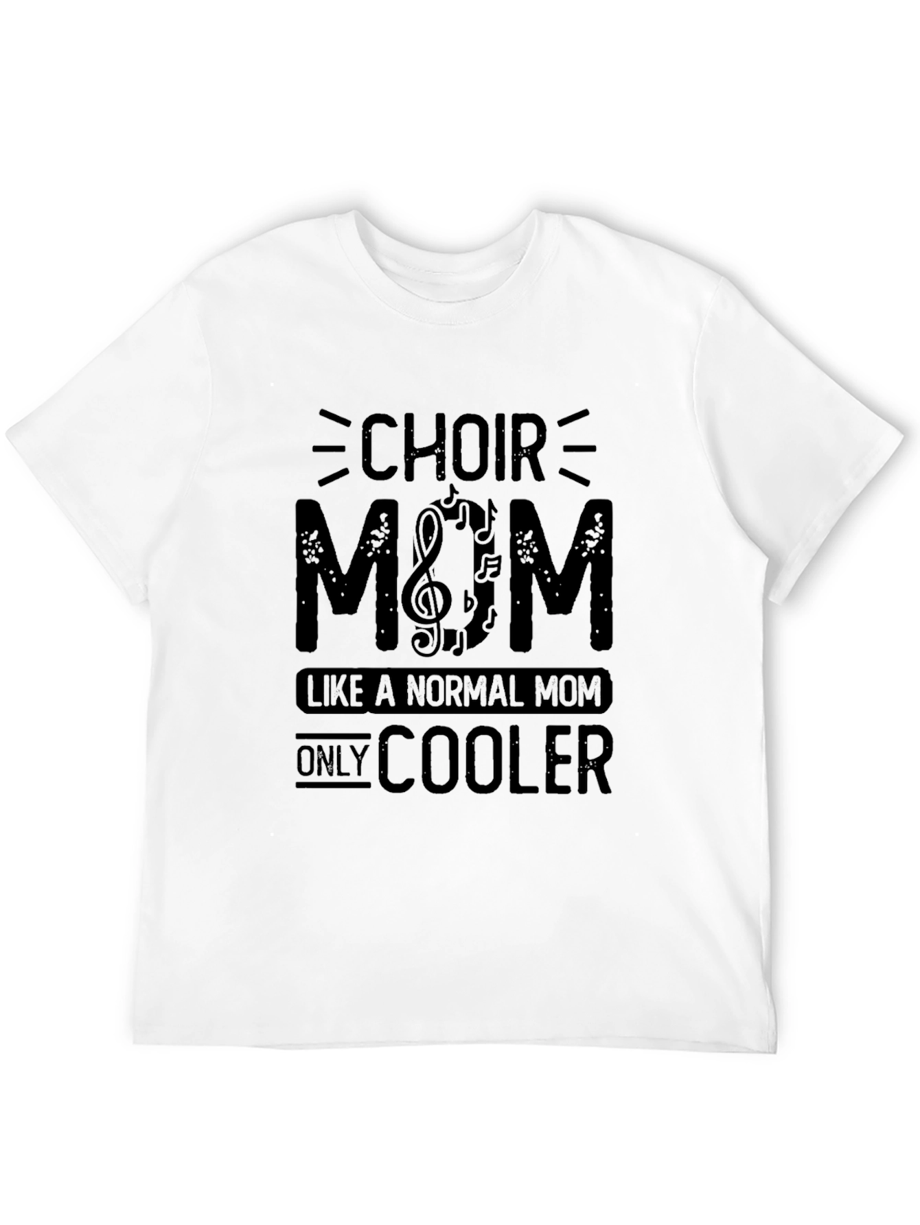Choir Mom T-Shirt - Cool Music Lover Tee