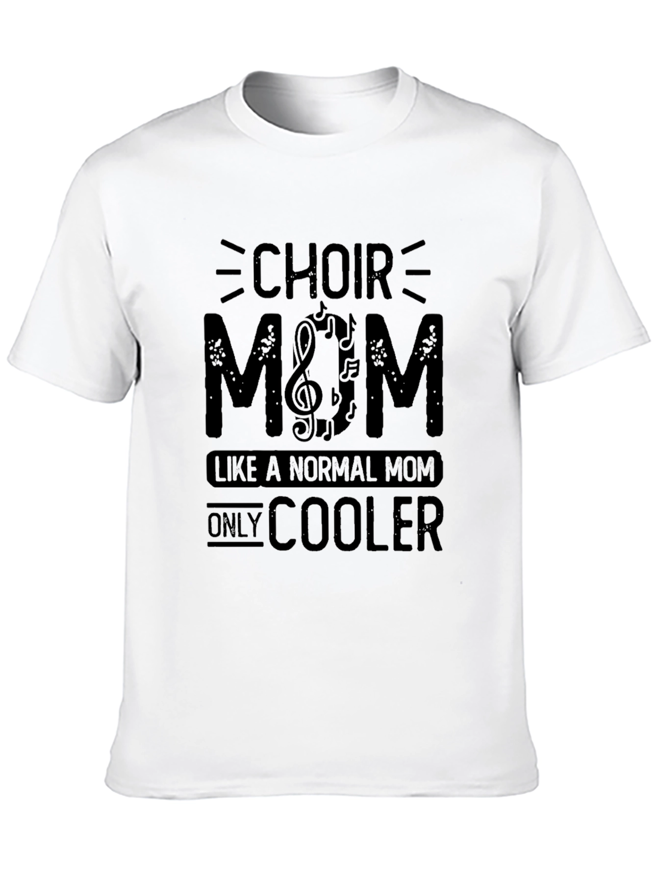 Choir Mom T-Shirt - Cool Music Lover Tee