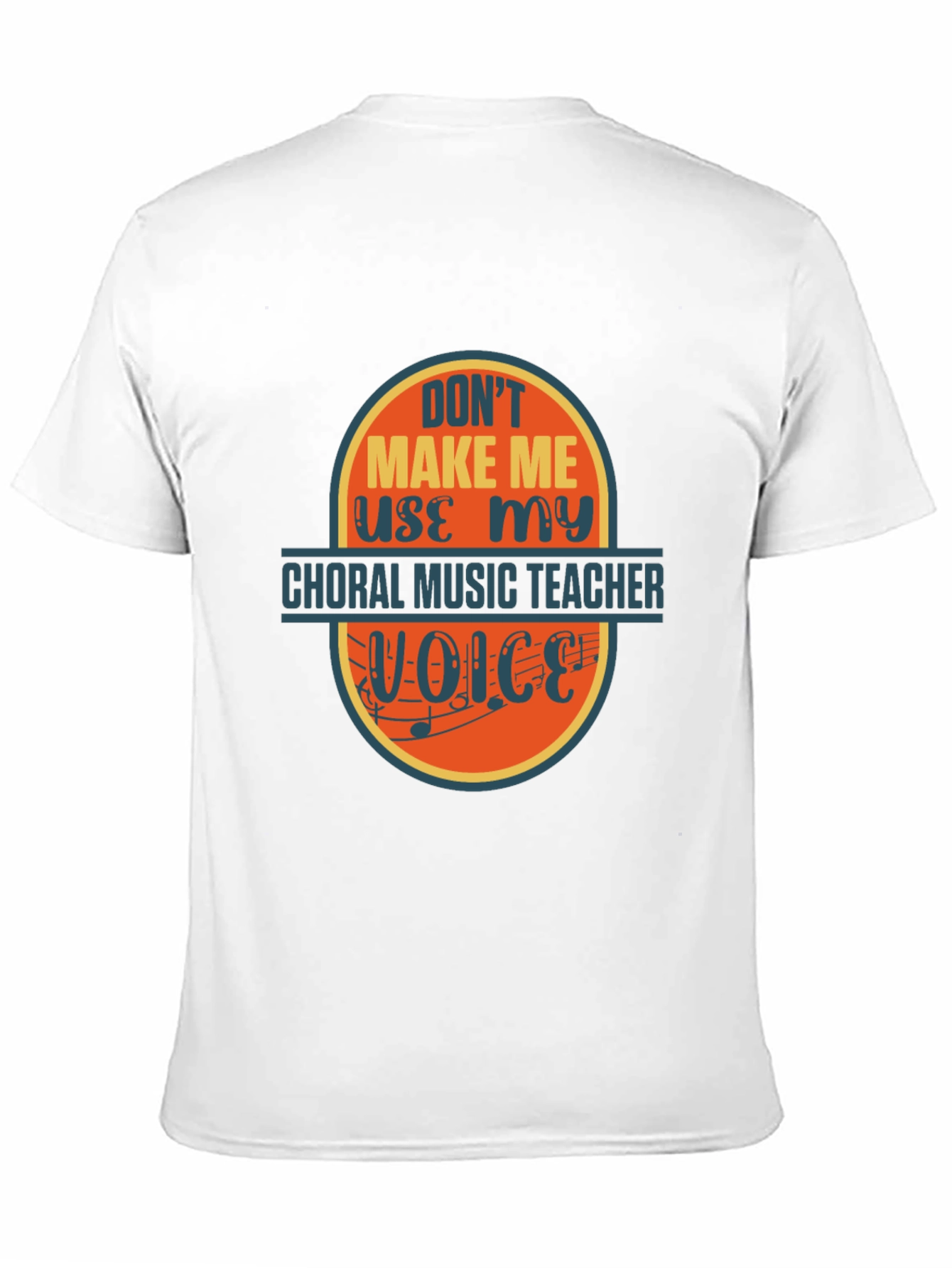 Choral Music Teacher T-Shirt - Funny Voice Warning