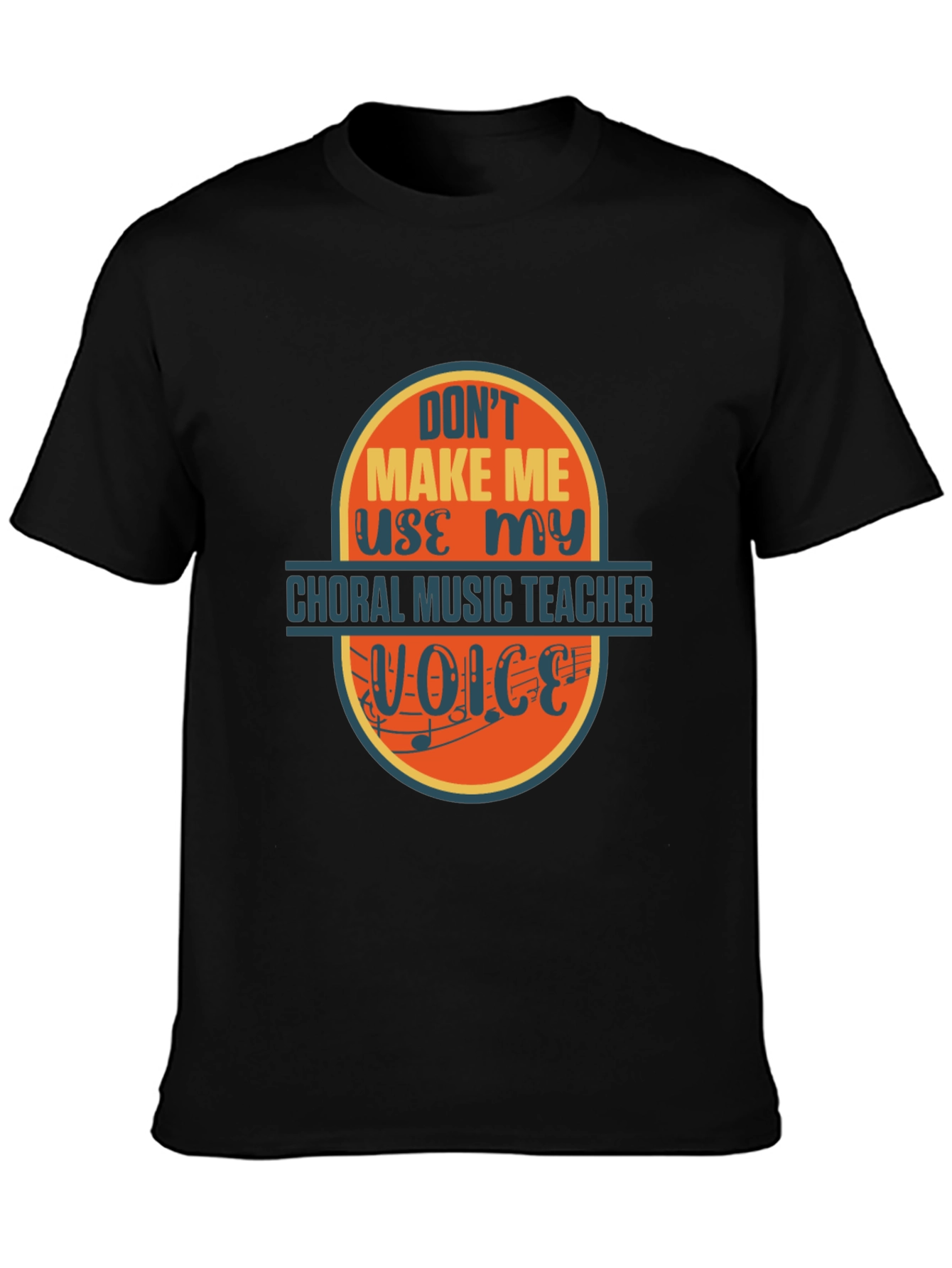 Choral Music Teacher T-Shirt - Funny Voice Warning
