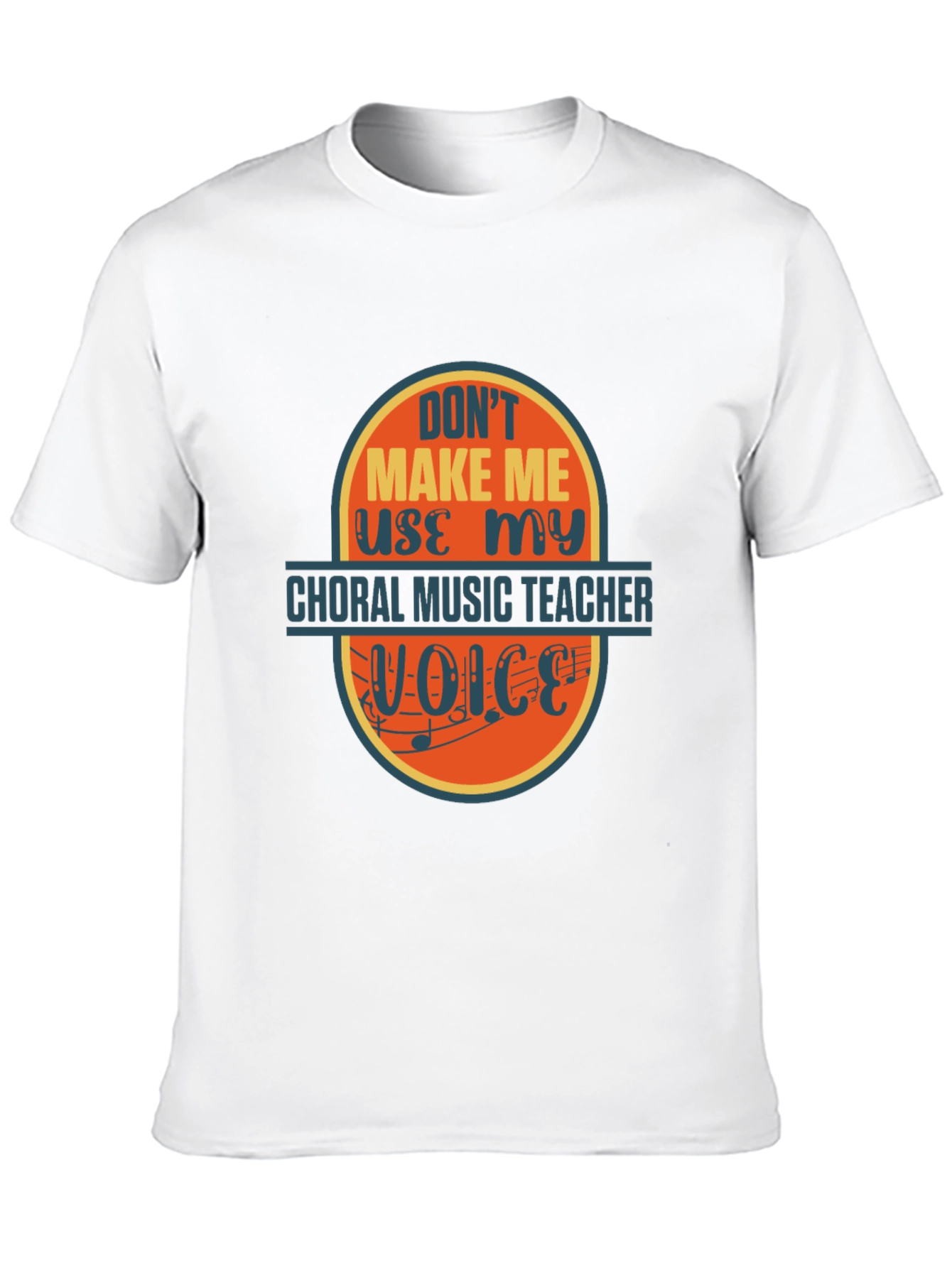Choral Music Teacher T-Shirt - Funny Voice Warning