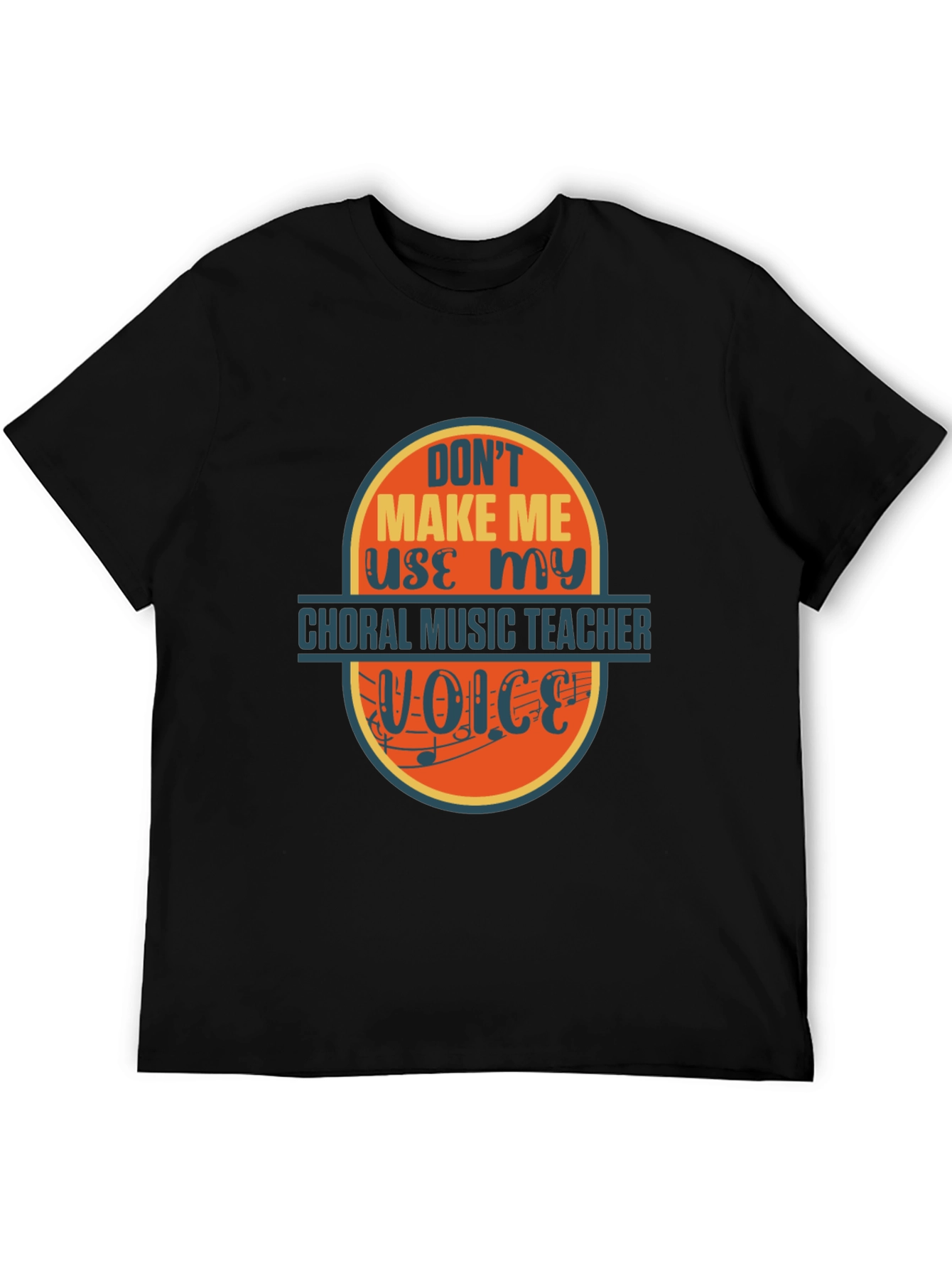 Choral Music Teacher T-Shirt - Funny Voice Warning