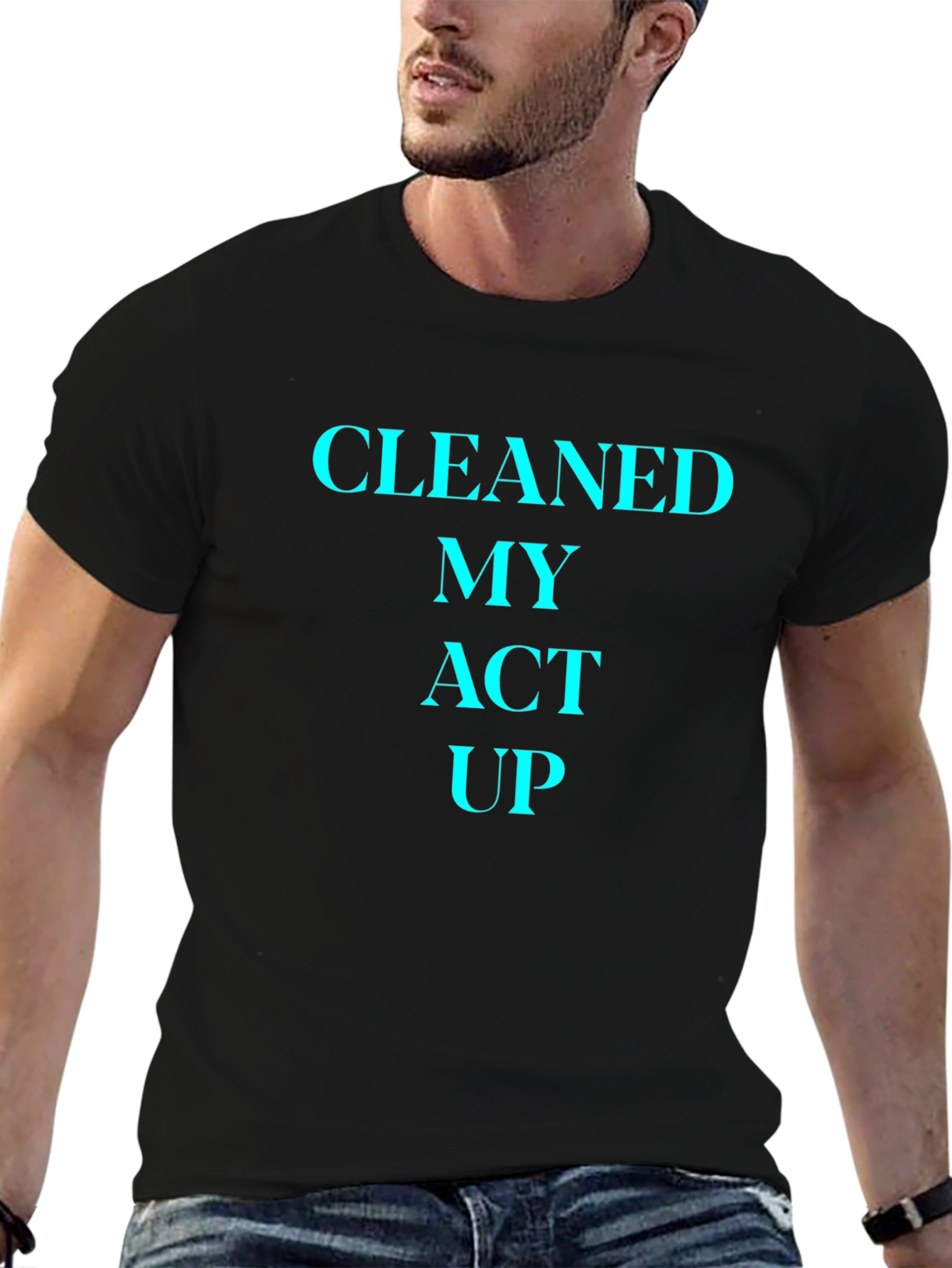 Cleaned My Act Up T-Shirt -  Mens Graphic Tee