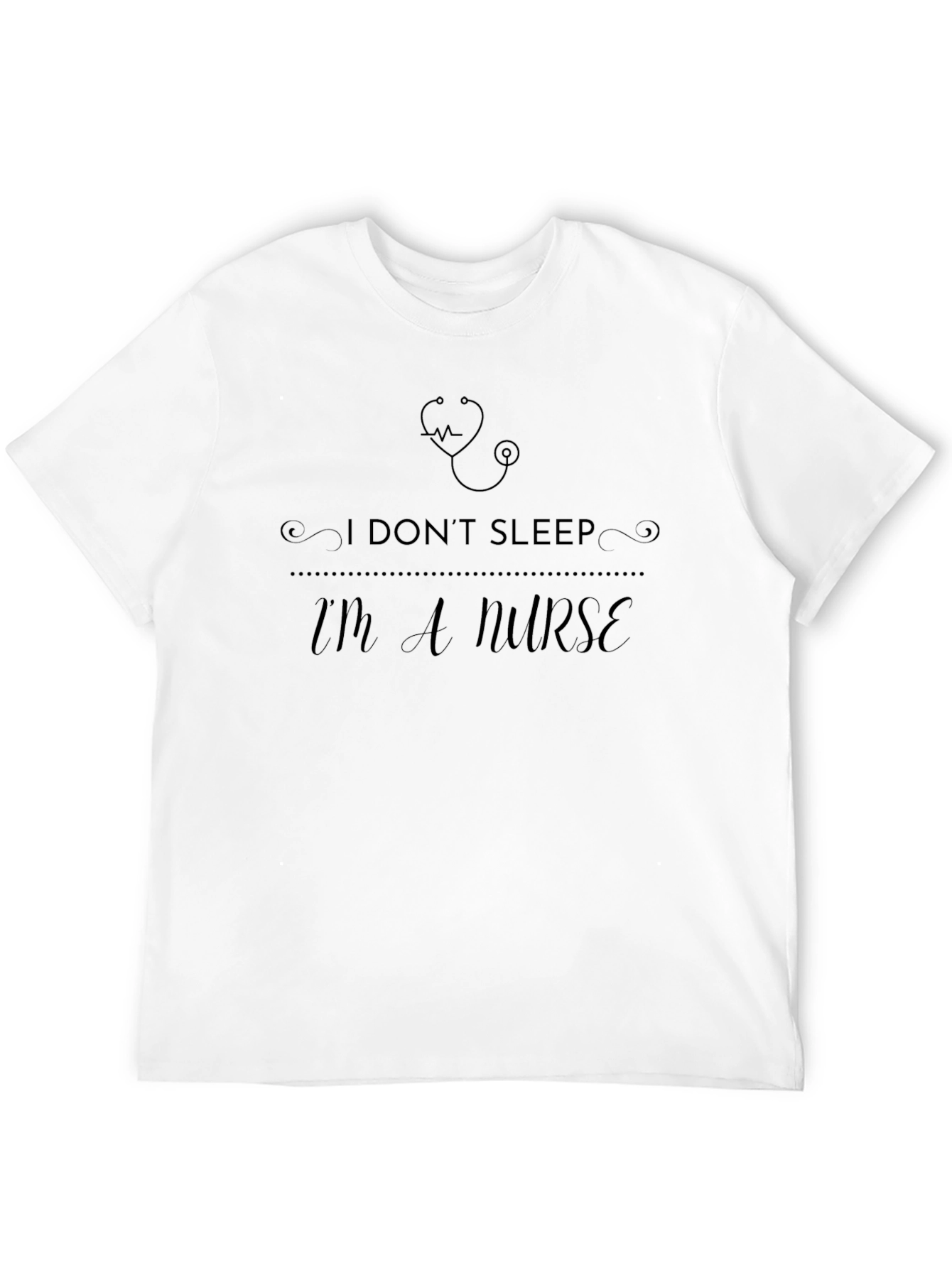 I Dont Sleep Im A Nurse T-Shirt - Black