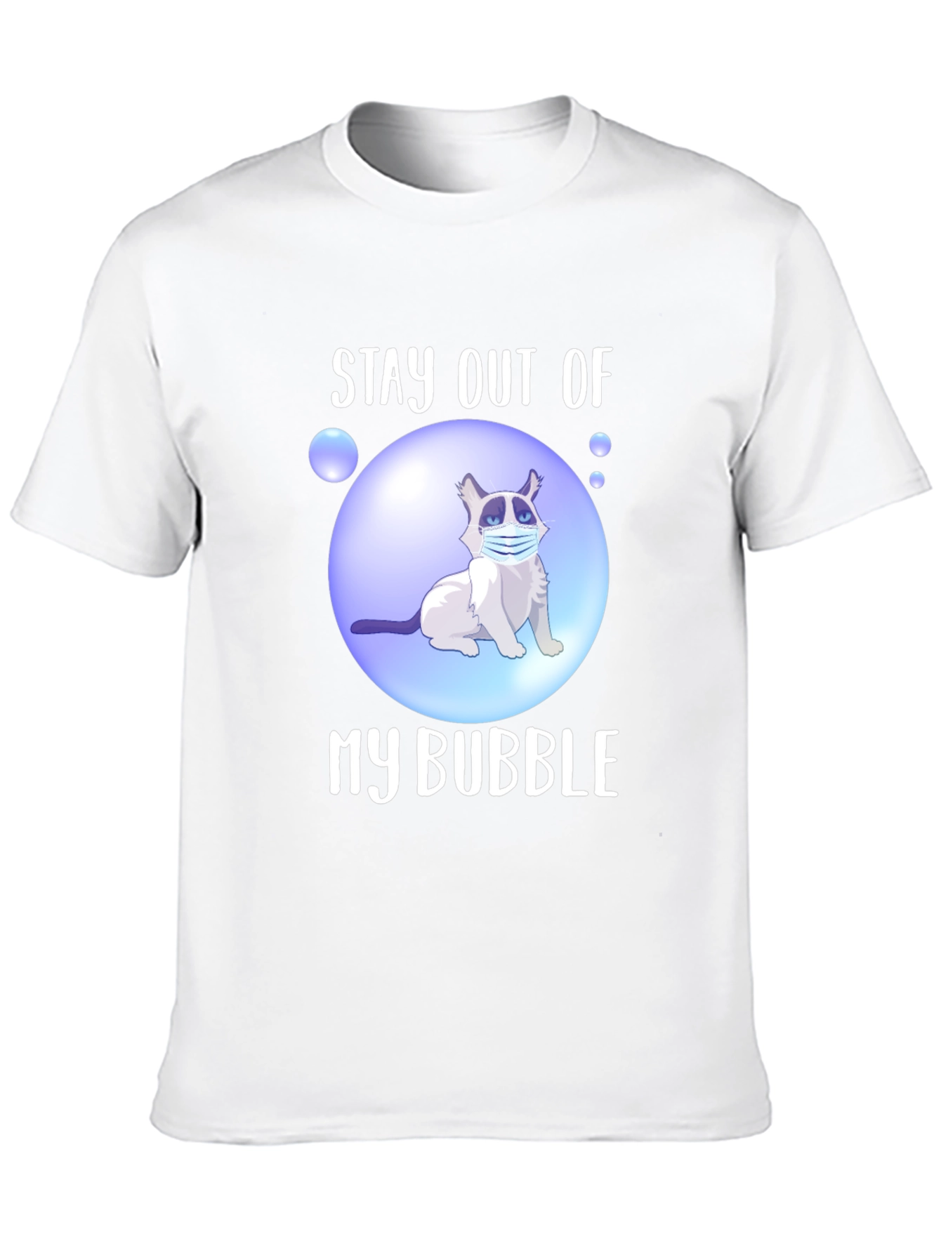 Stay Out of My Bubble T-Shirt