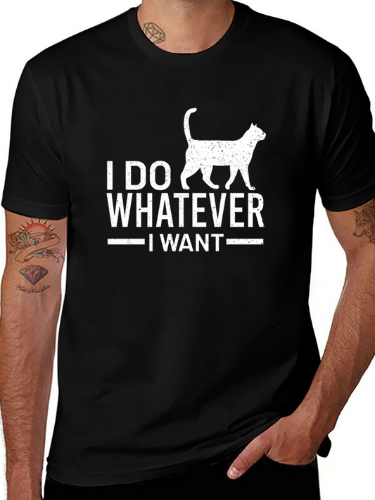 I Do Whatever I Want Cat Graphic T-Shirt