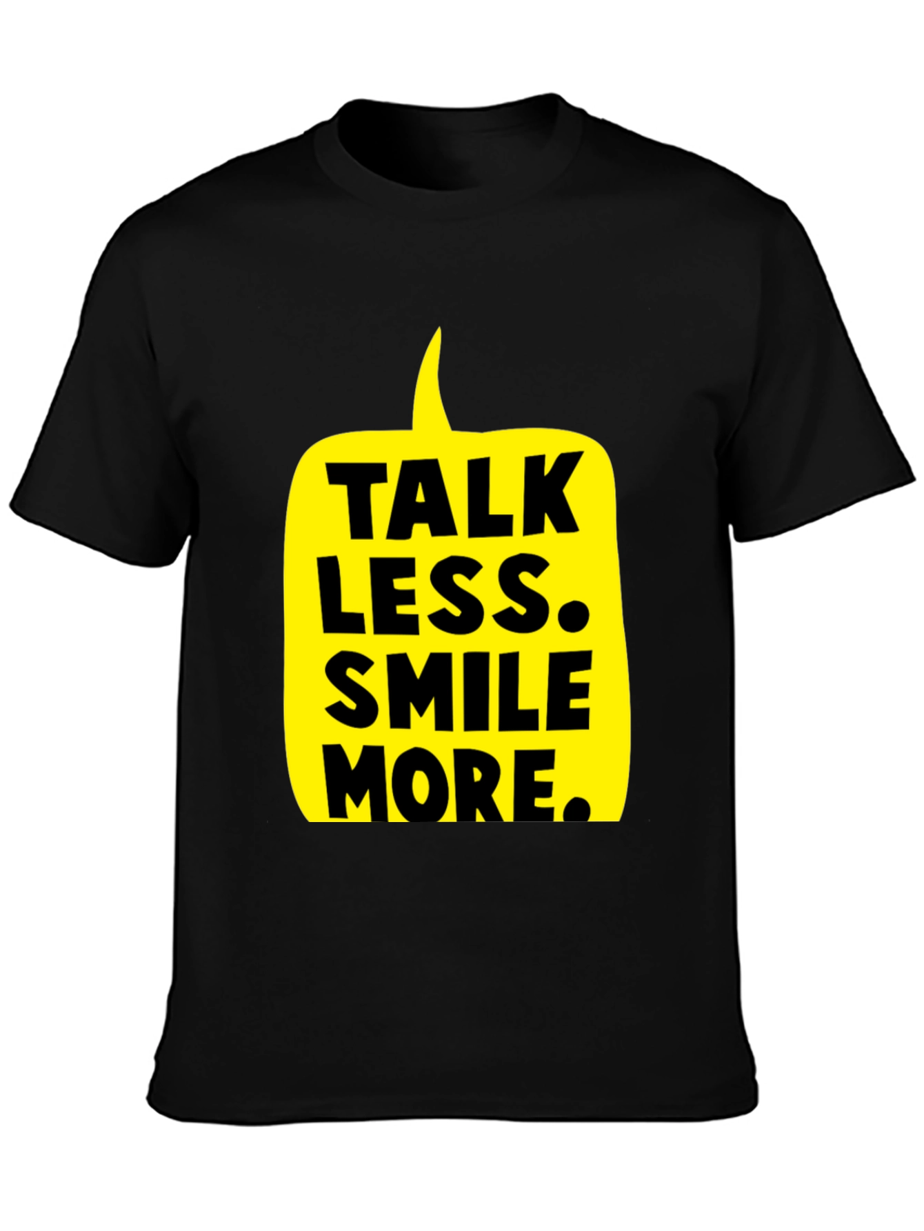 Talk Less Smile More Graphic Tee