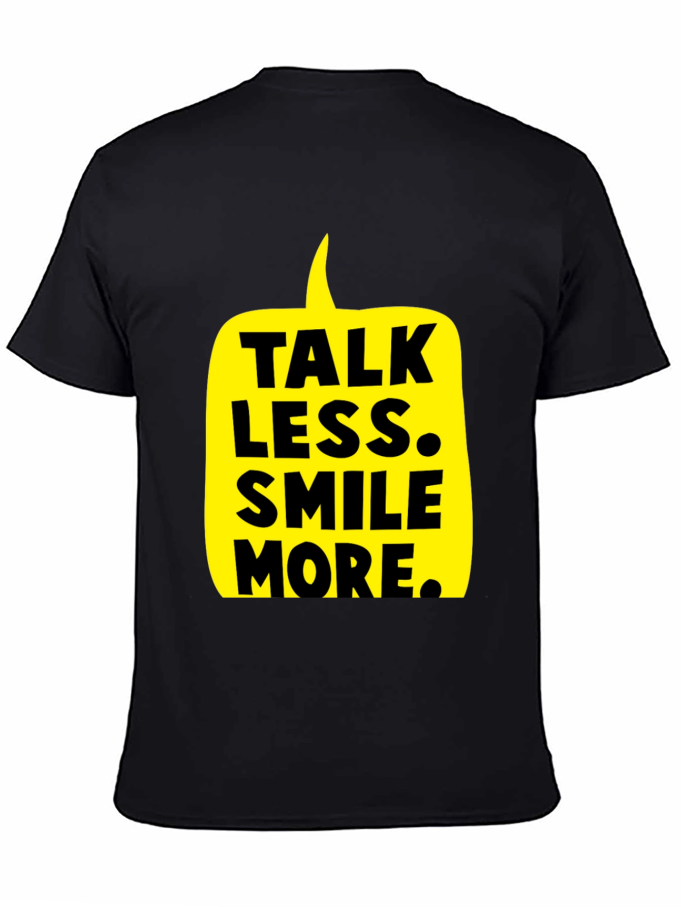 Talk Less Smile More Graphic Tee