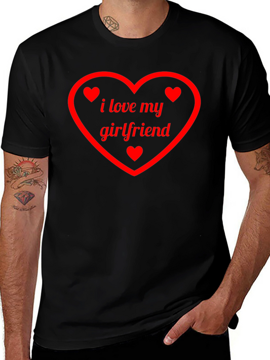 I Love My Girlfriend T-Shirt Heart Valentines Day Gift