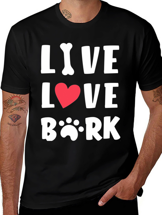 Live Love Bark T-Shirt - Dog Lover Tee