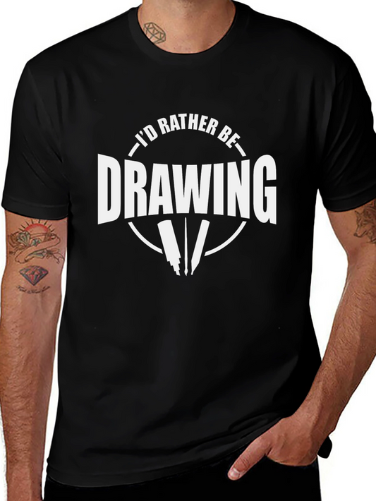 Id Rather Be Drawing T-Shirt | Artist Tee