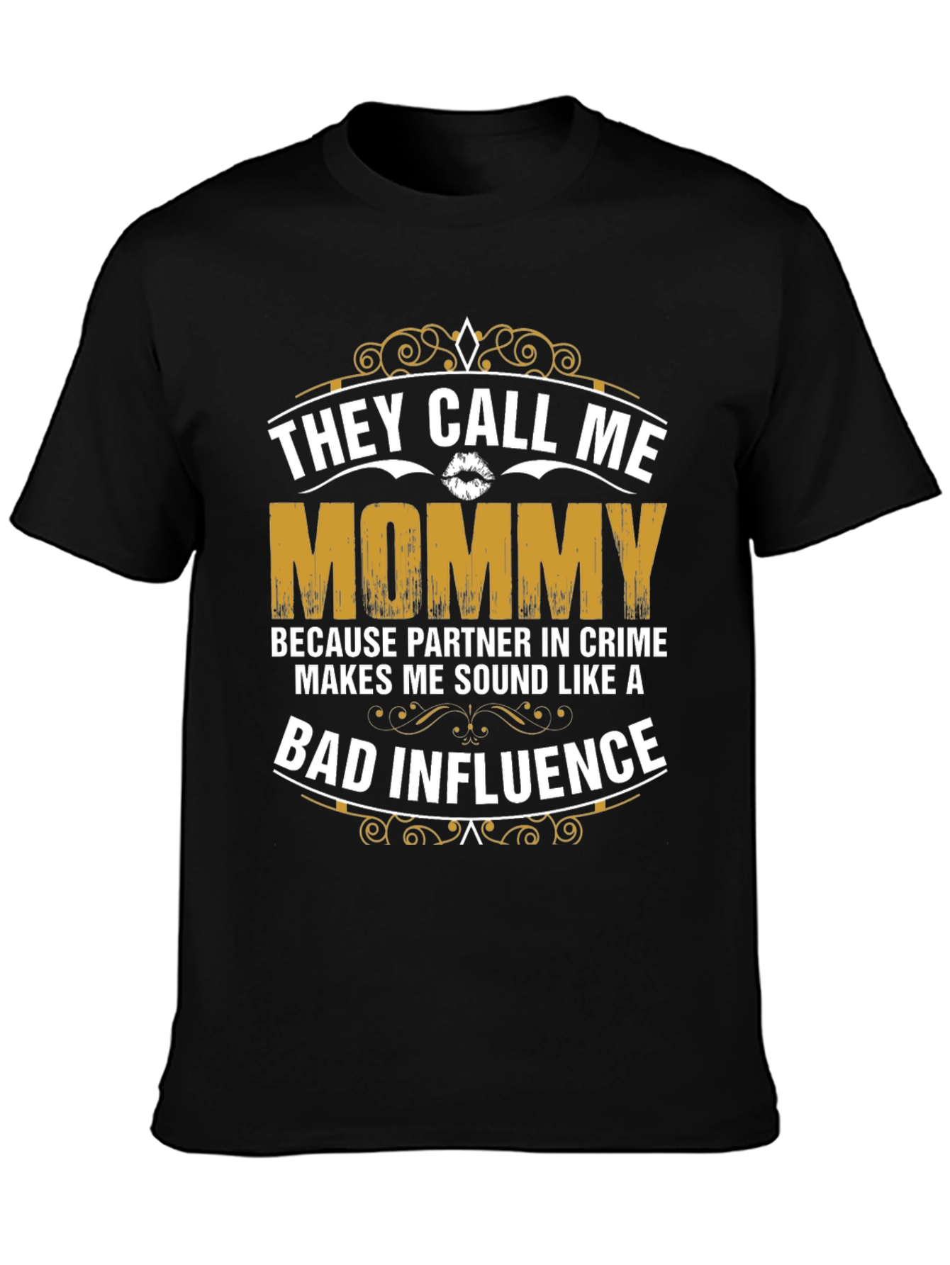 They Call Me Mommy Graphic T-Shirt