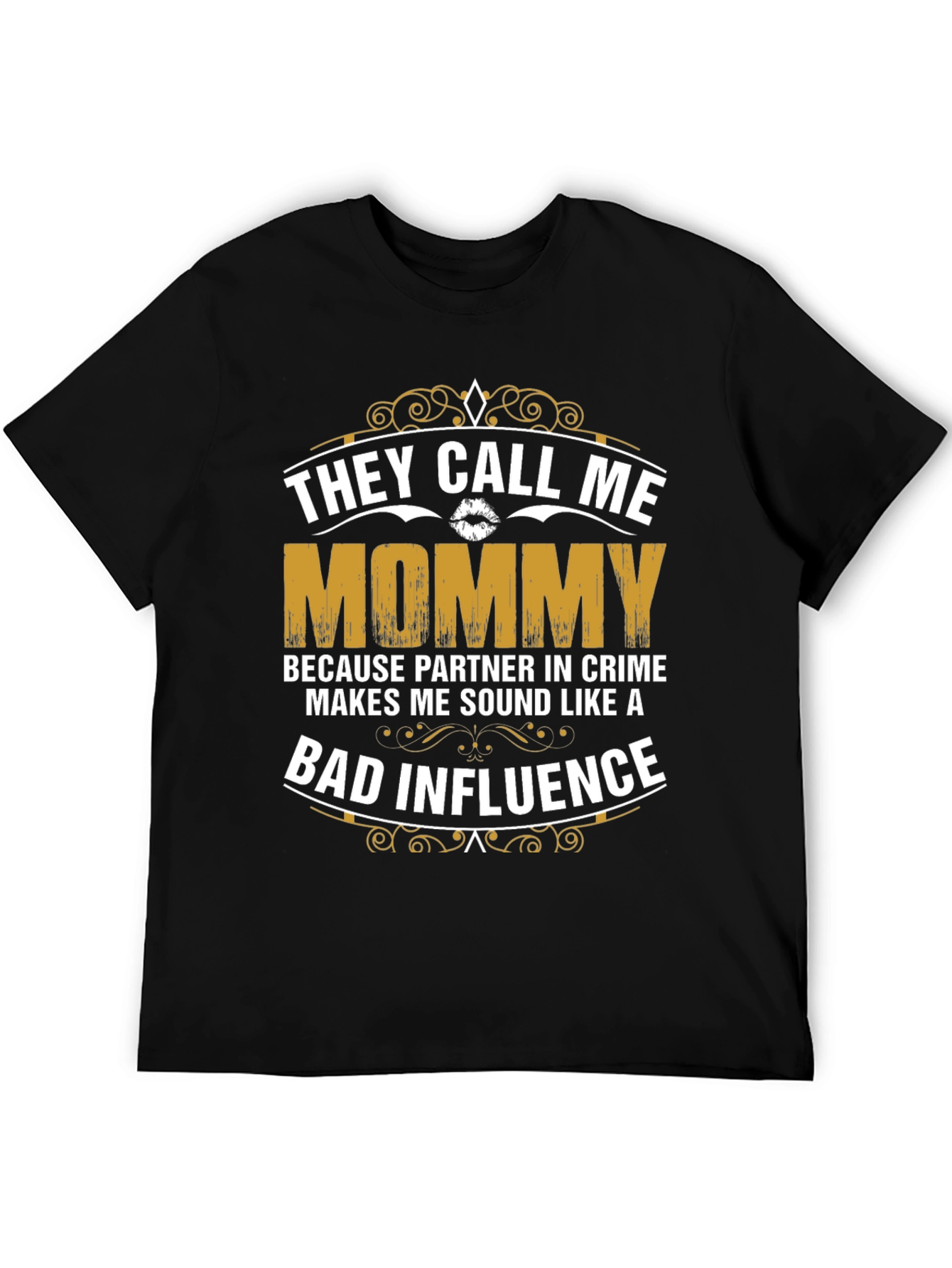 They Call Me Mommy Graphic T-Shirt