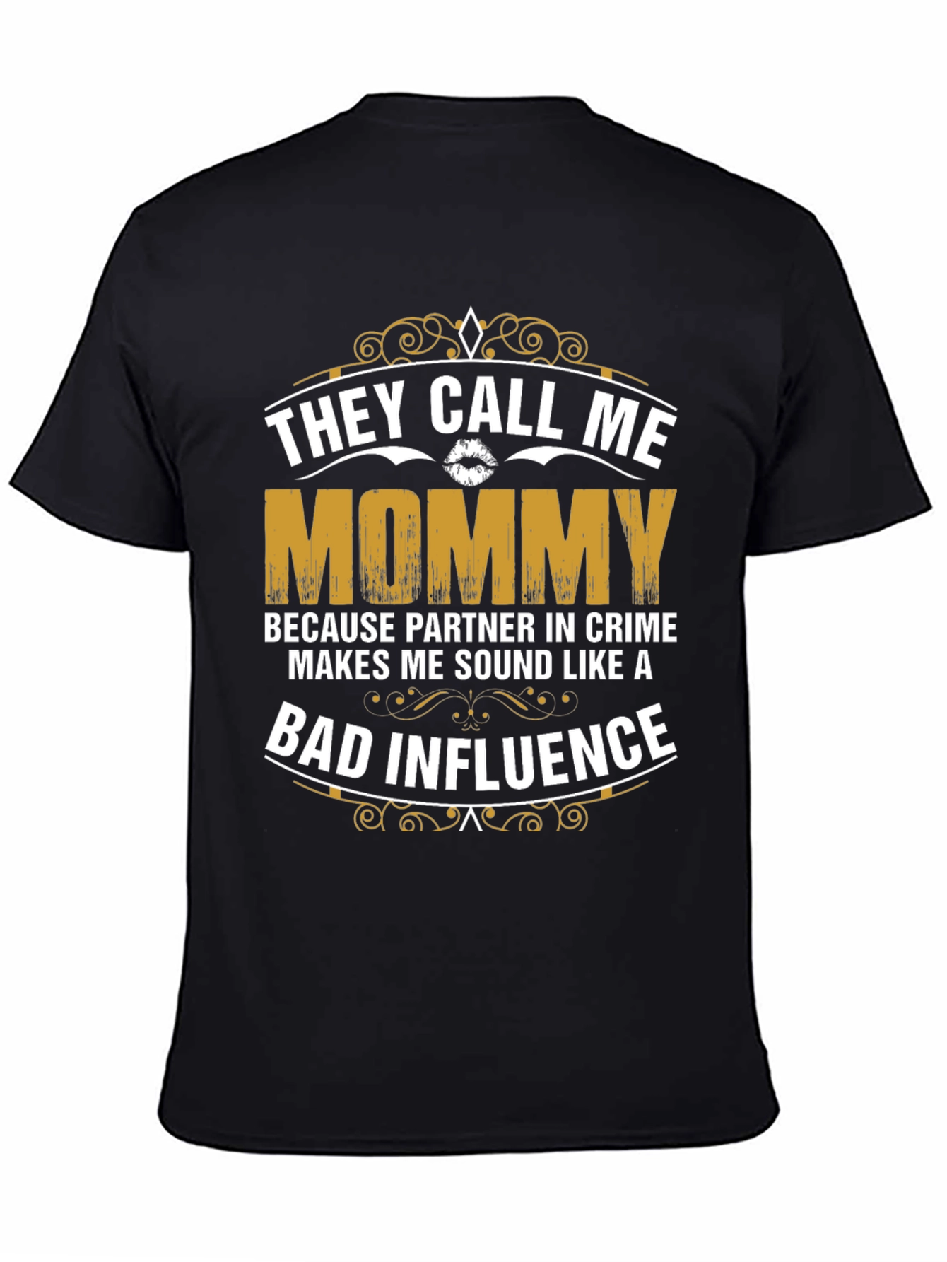 They Call Me Mommy Graphic T-Shirt