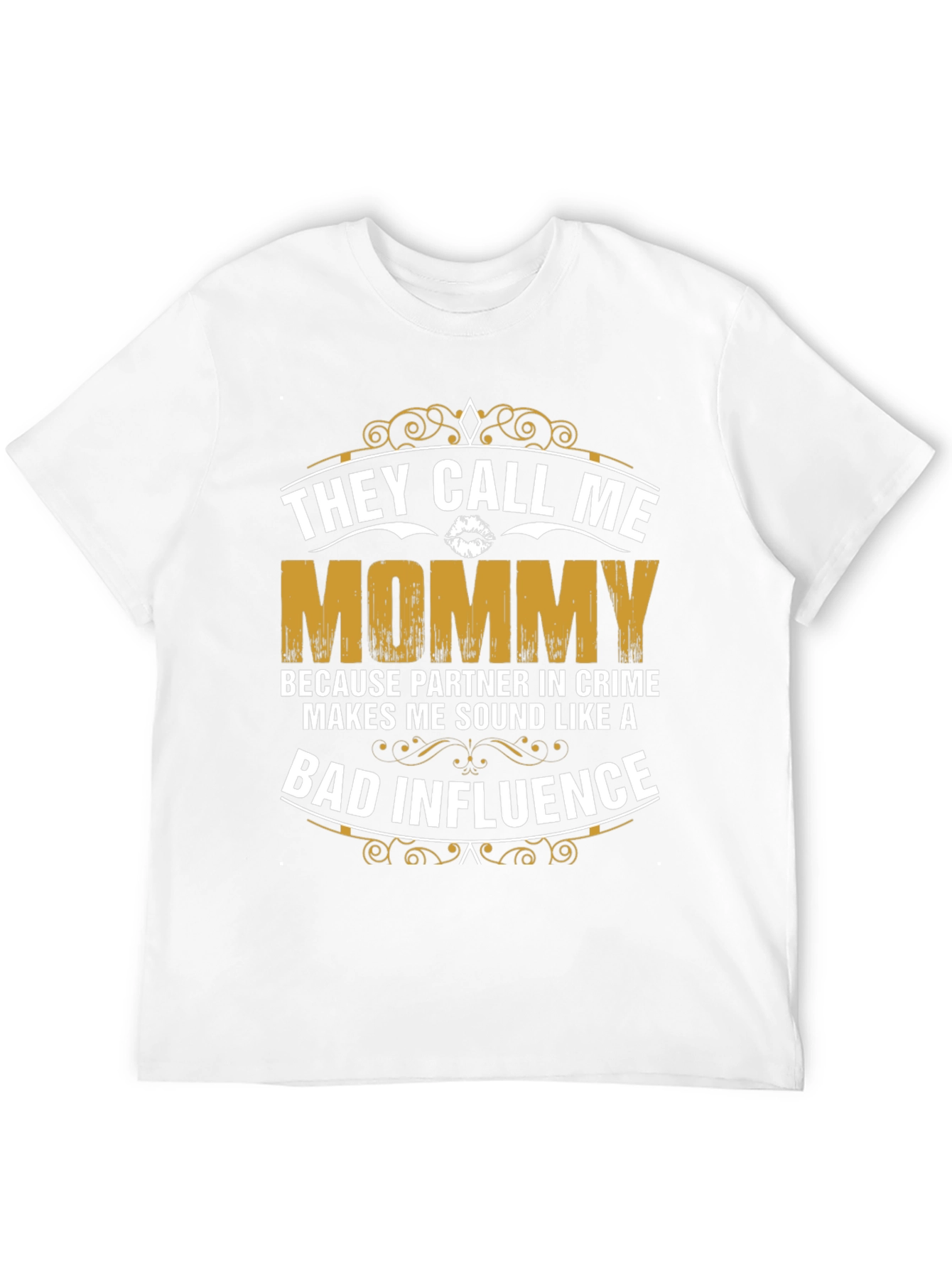 They Call Me Mommy Graphic T-Shirt