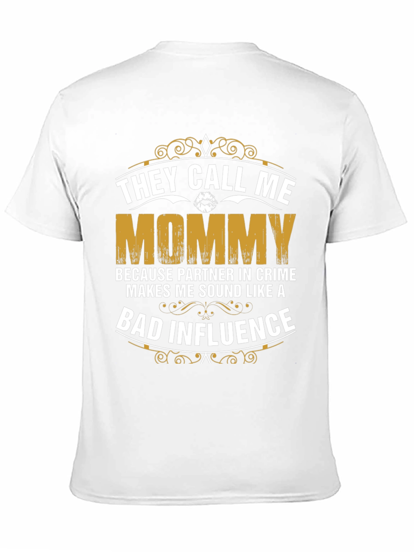 They Call Me Mommy Graphic T-Shirt