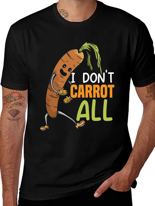 I Dont Carrot All T-Shirt