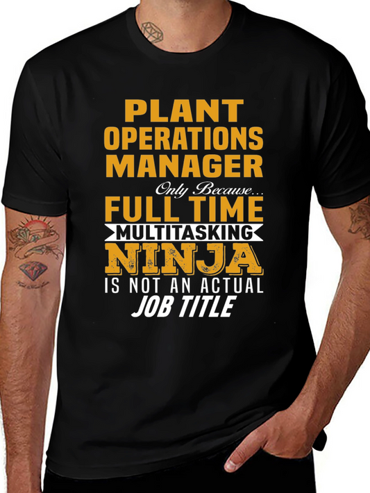 Plant Operations Manager Novelty T-Shirt