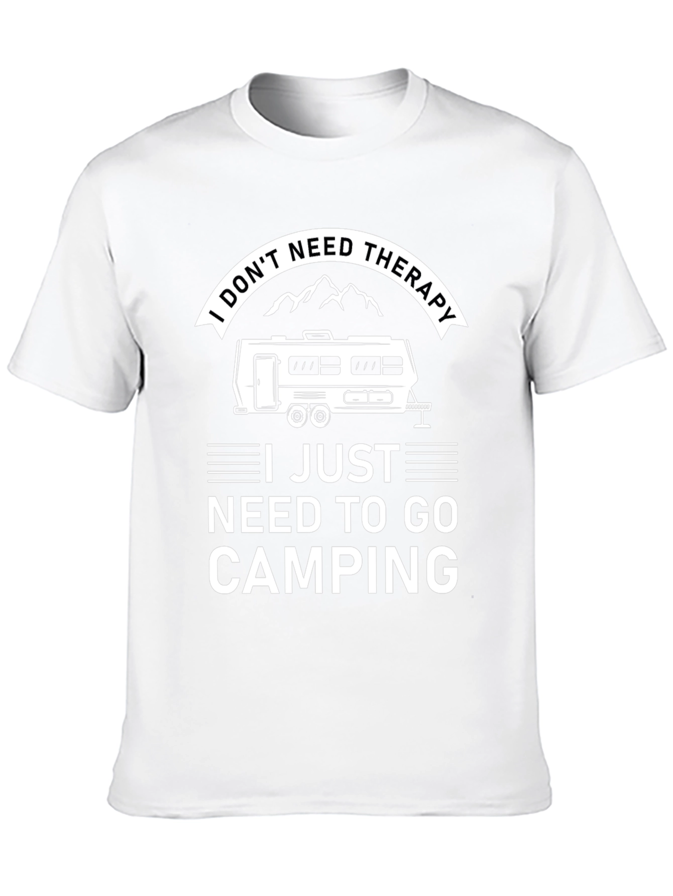 Camping Therapy T-Shirt - I Need To Go Camping