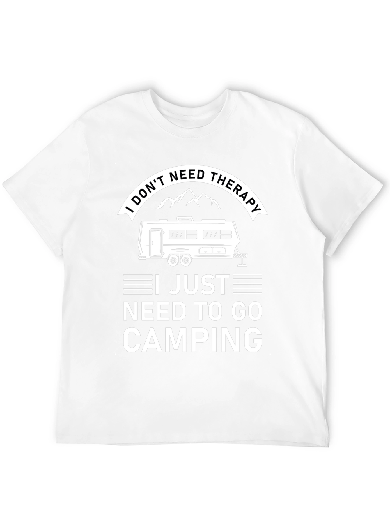Camping Therapy T-Shirt - I Need To Go Camping